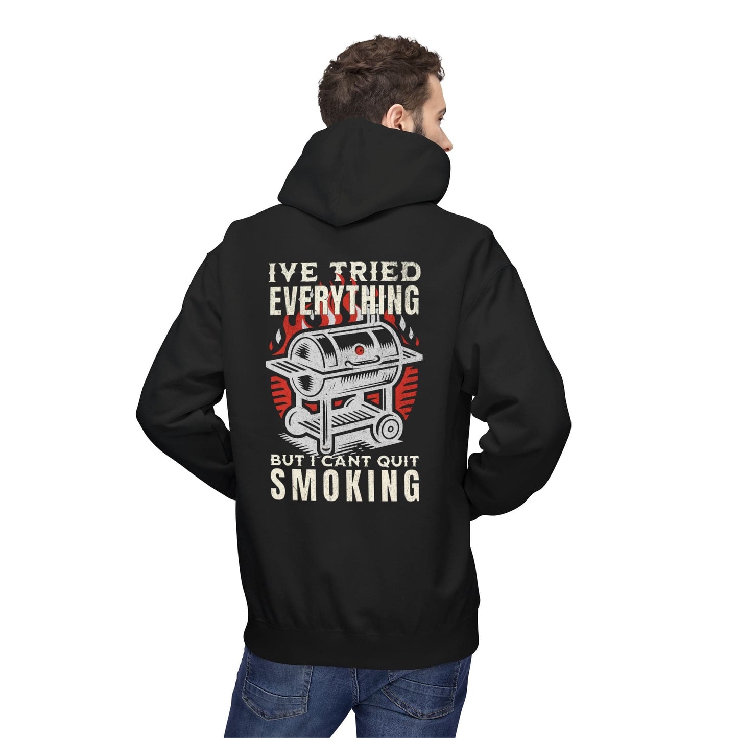 Printify Hoodie I’ve Tried Everything But I Can’t Quit Smoking Hoodie