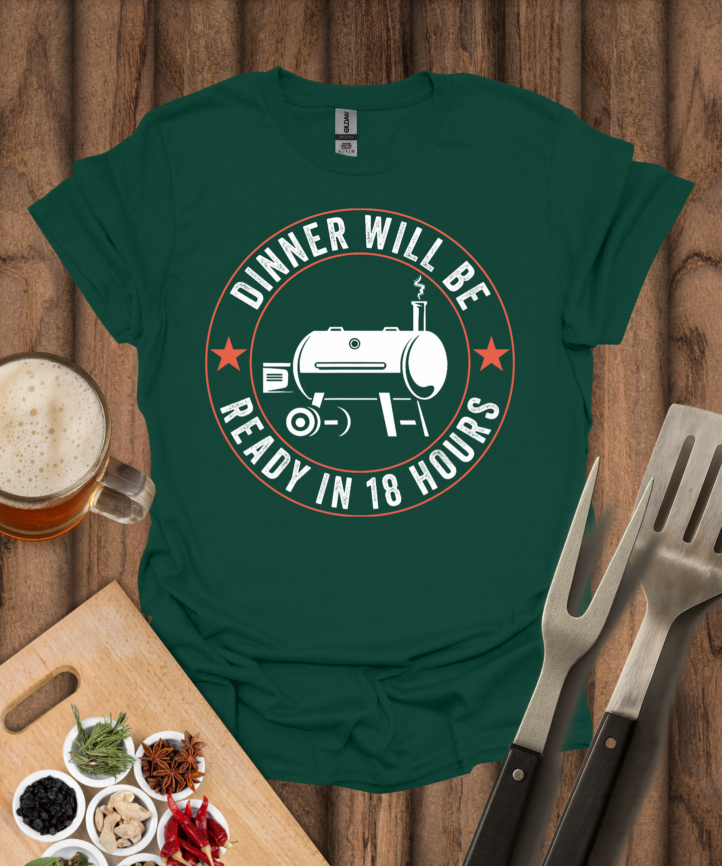 Dinner Will Be Ready in 18 Hours T-Shirt