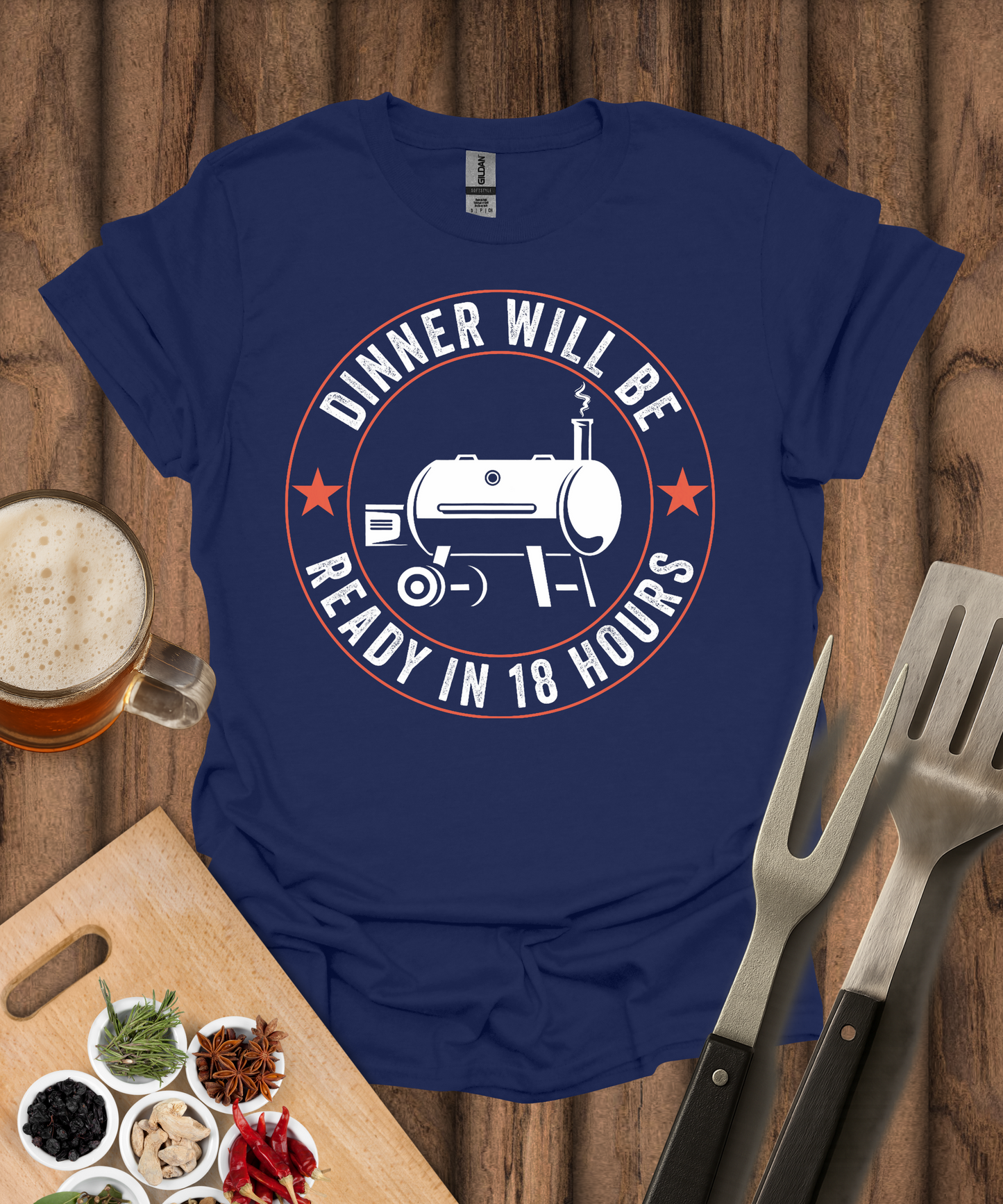 Dinner Will Be Ready in 18 Hours T-Shirt