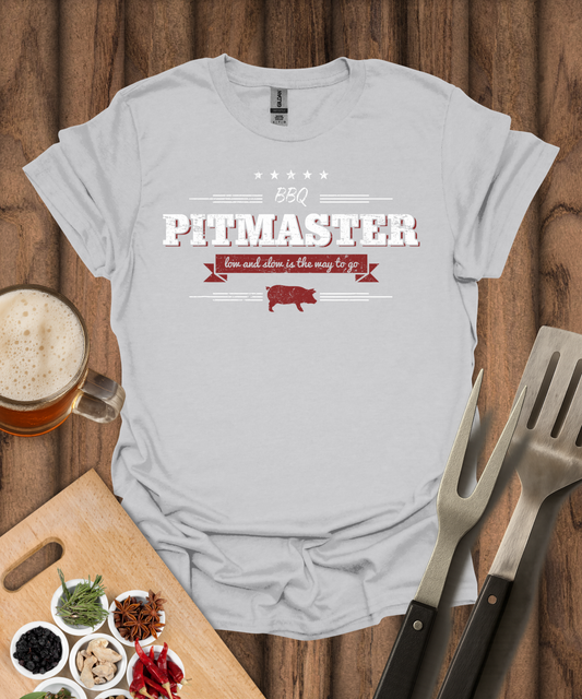 BBQ Pitmaster Low And Slow Is The Way To Go T-Shirt