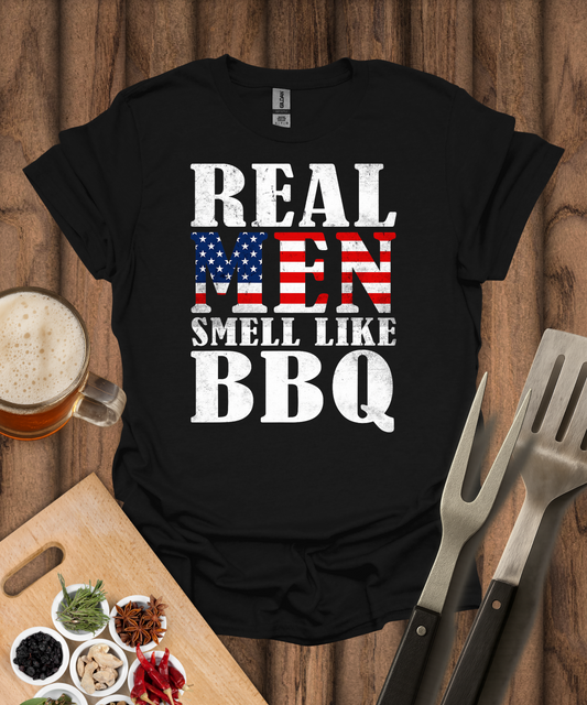 Real Men Smell Like BBQ T-Shirt