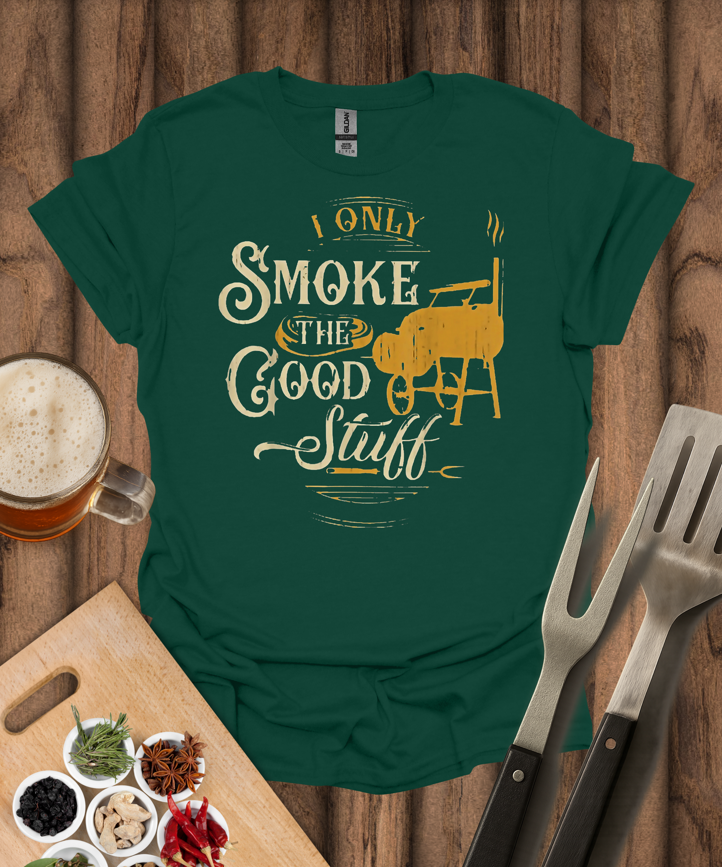 I Only Smoke the Good Stuff T-Shirt