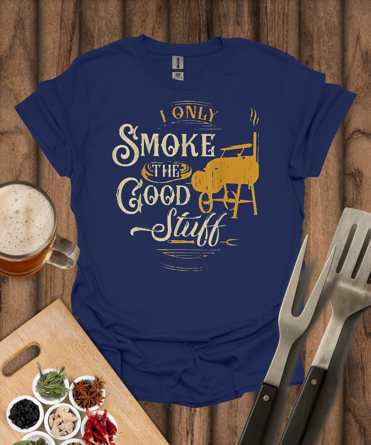 I Only Smoke the Good Stuff T-Shirt