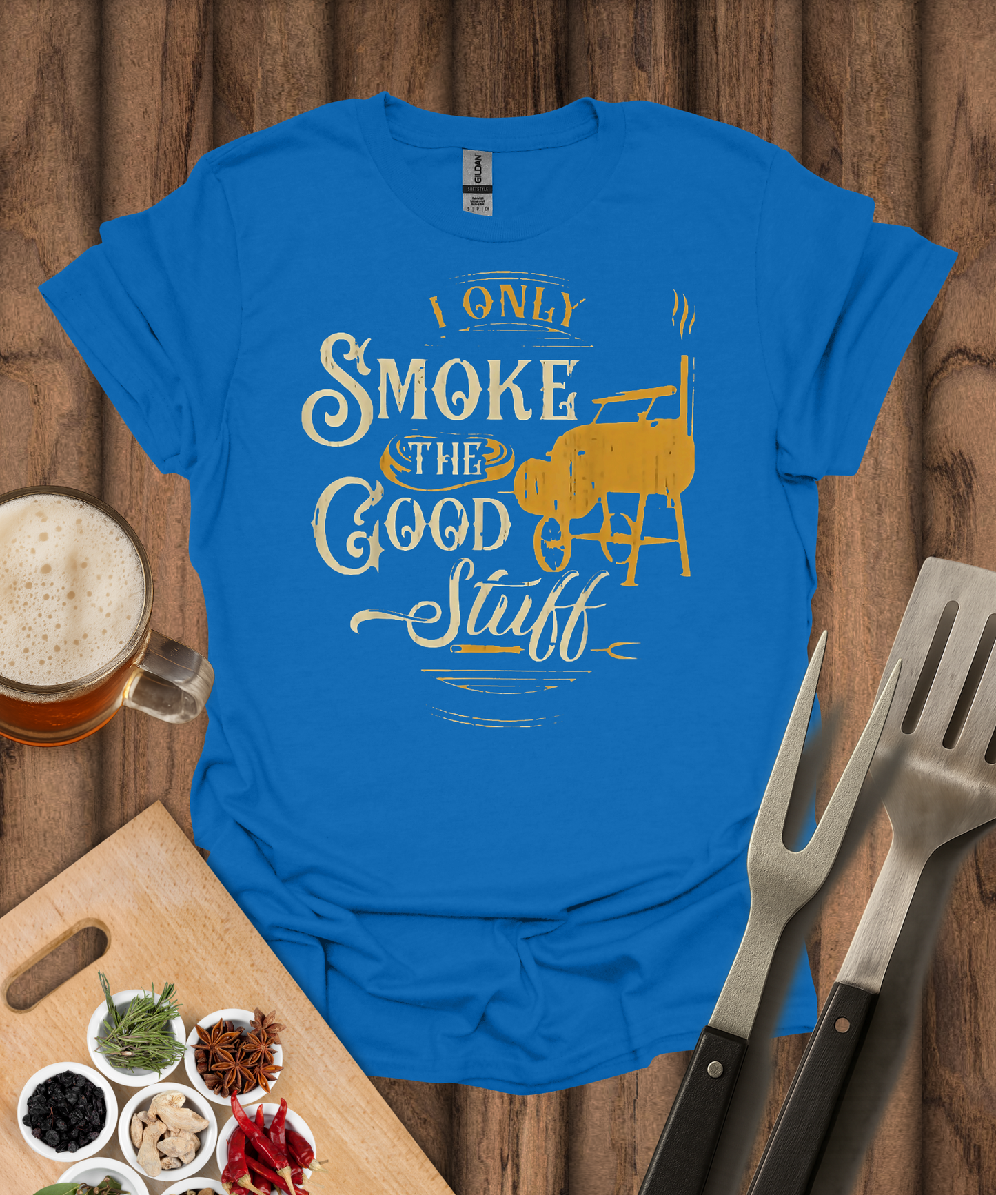 I Only Smoke the Good Stuff T-Shirt