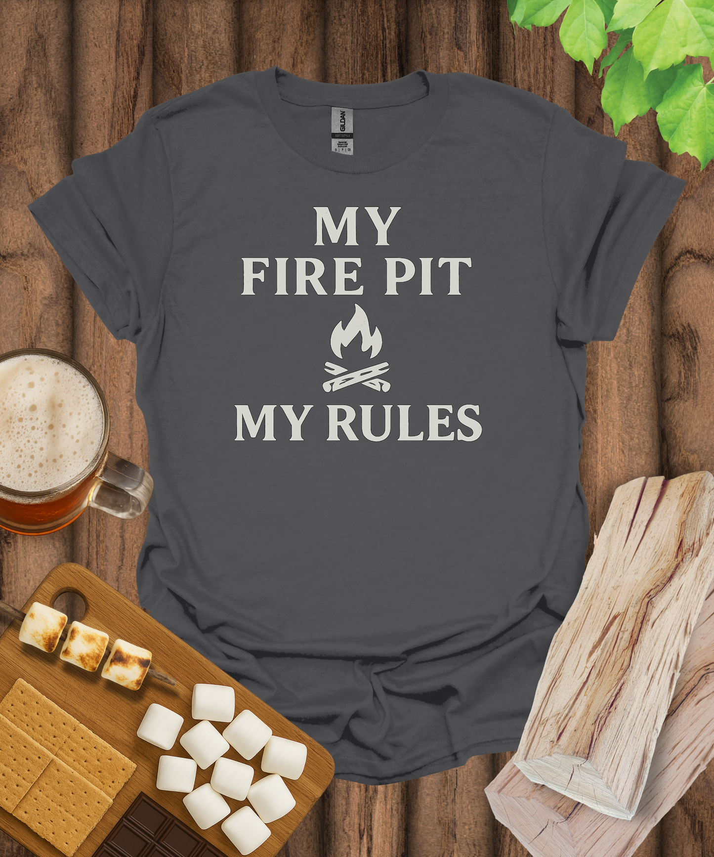 My Fire Pit My Rules T-Shirt