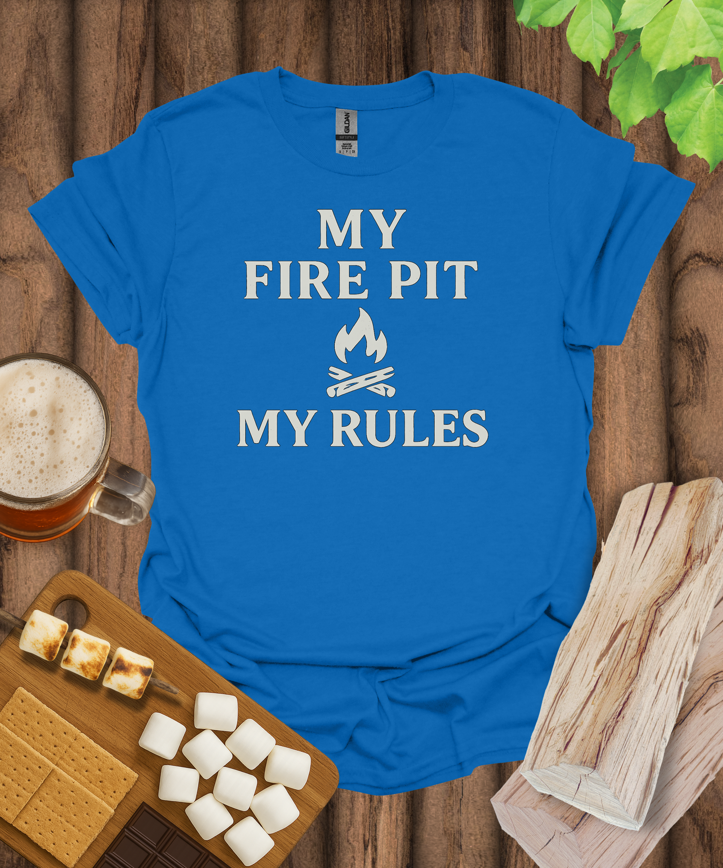My Fire Pit My Rules T-Shirt