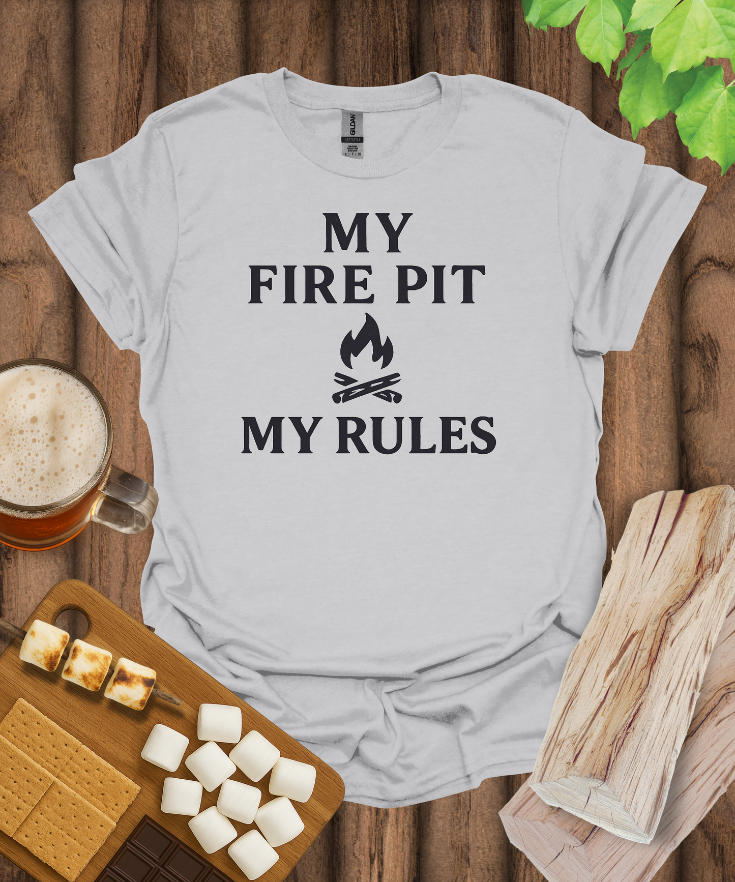My Fire Pit My Rules T-Shirt