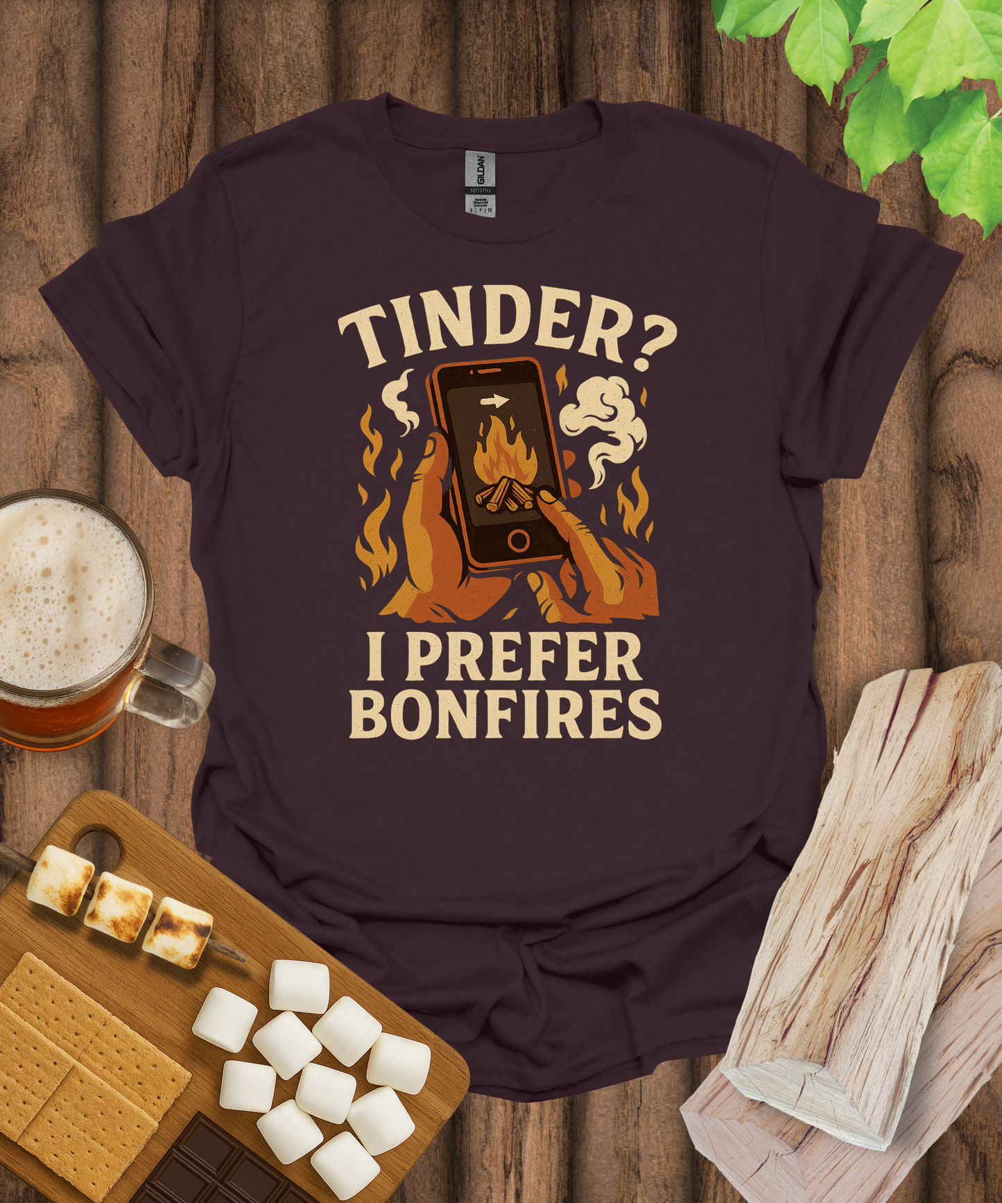 Tinder? I Prefer Bonfires T-Shirt