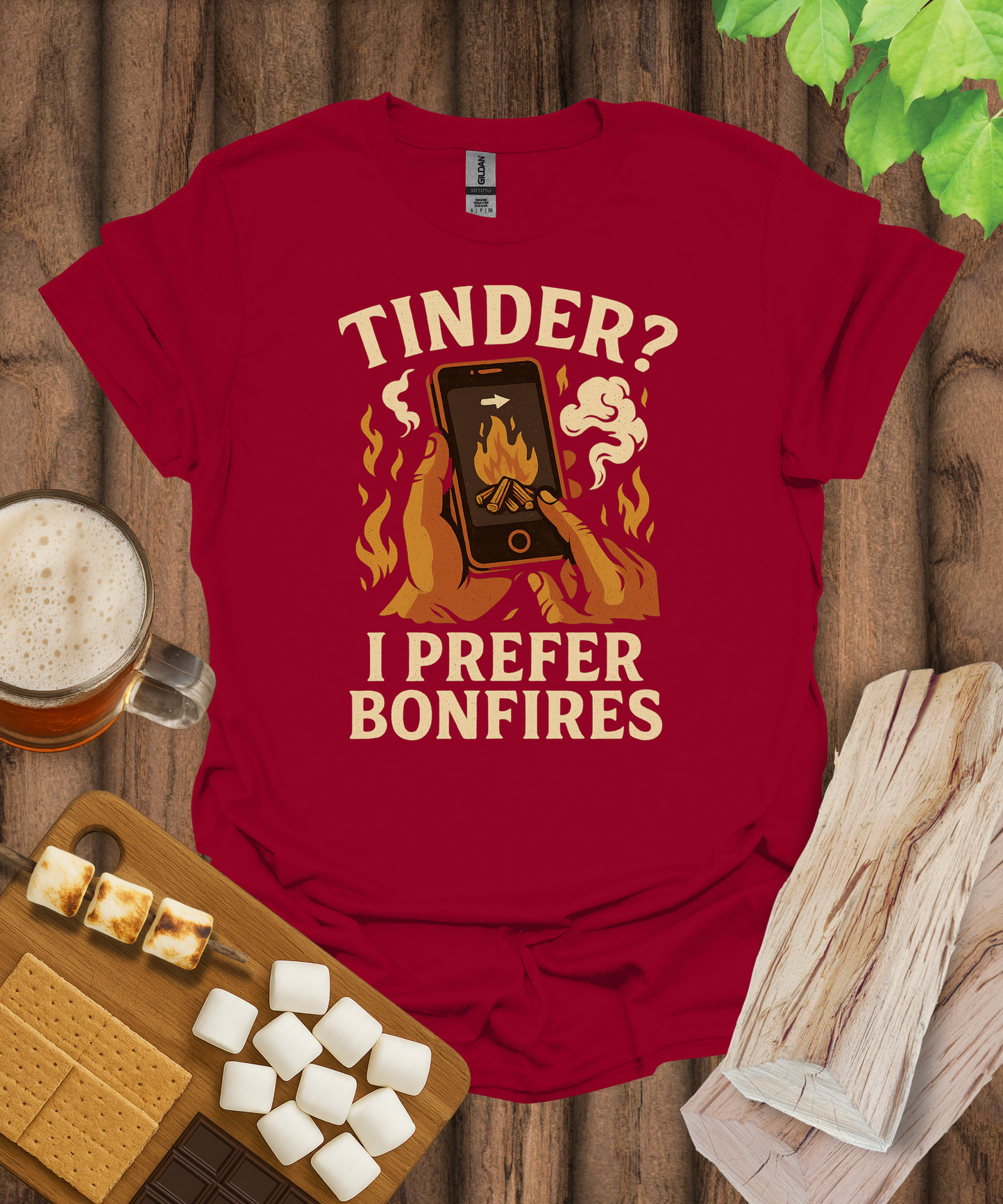Tinder? I Prefer Bonfires T-Shirt