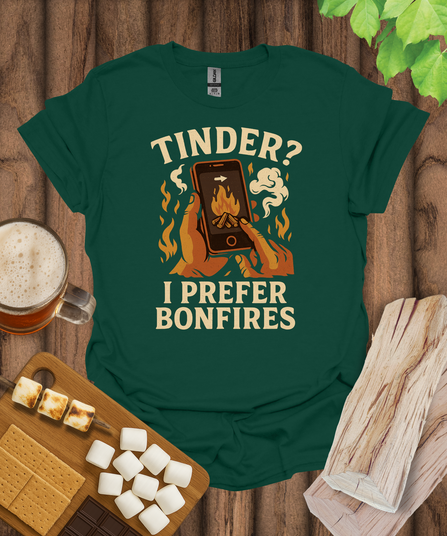 Tinder? I Prefer Bonfires T-Shirt