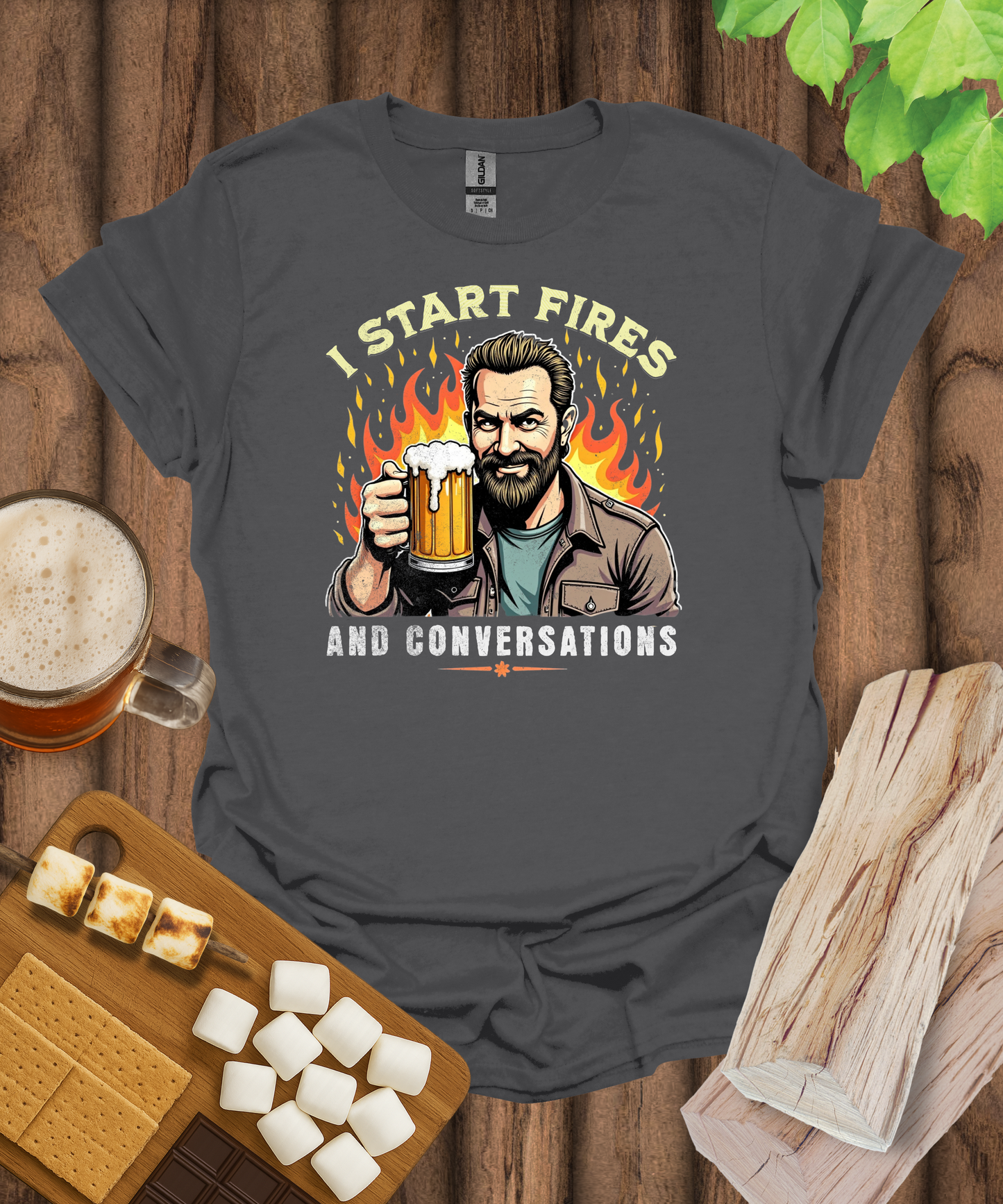 I Start Fires and Conversations T-Shirt
