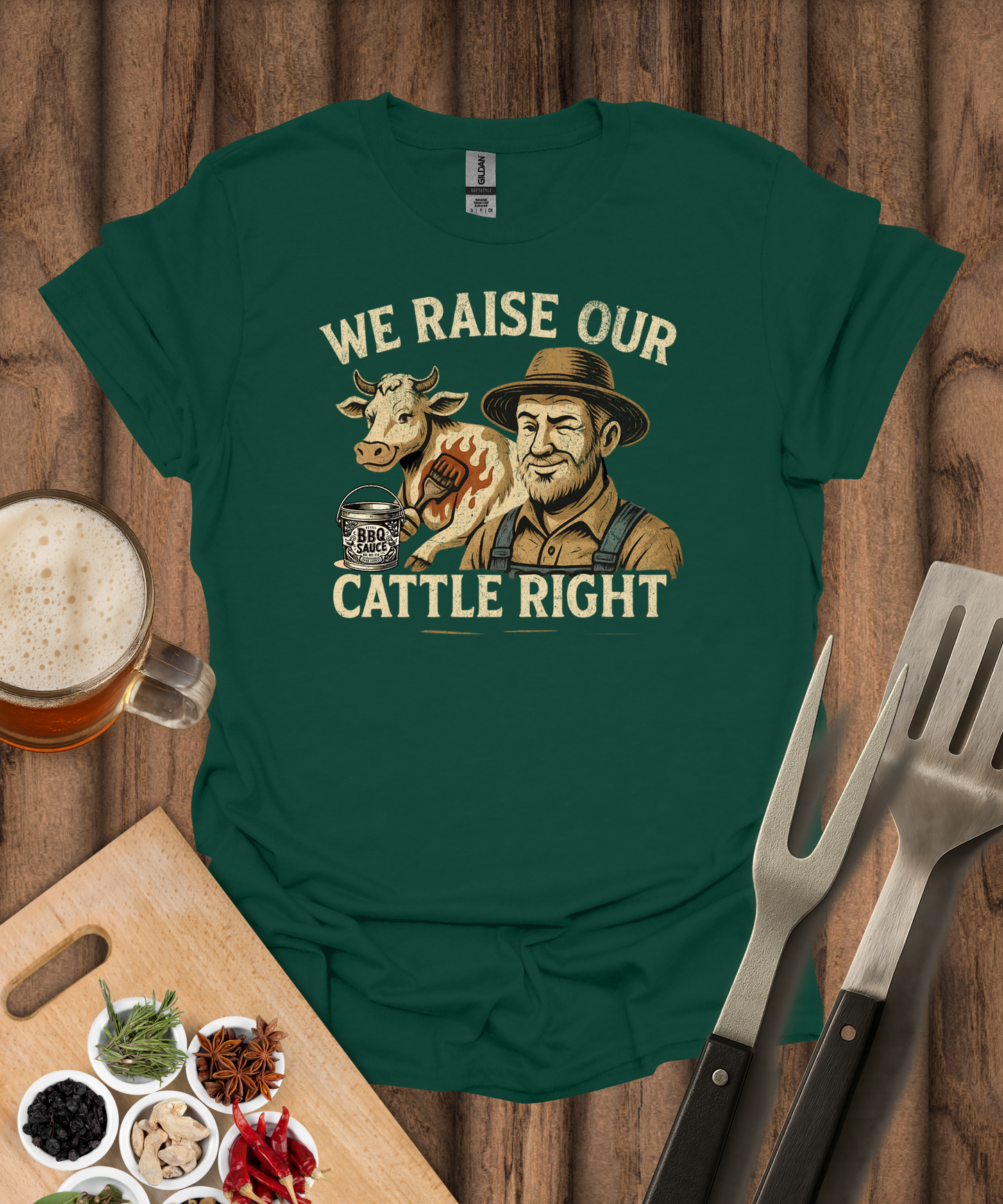 We Raise Our Cattle Right T-Shirt