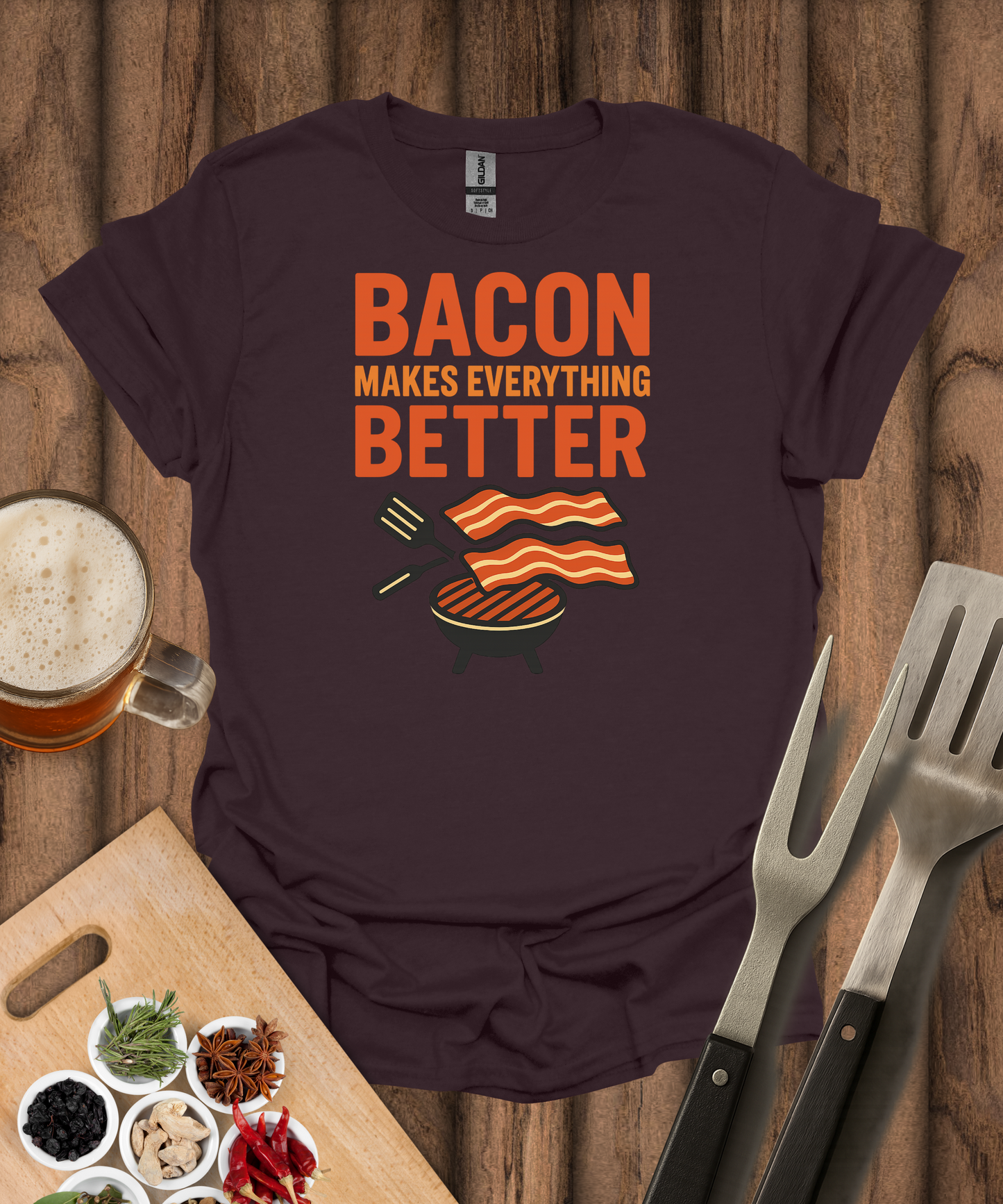 Bacon Makes Everything Better T-Shirt