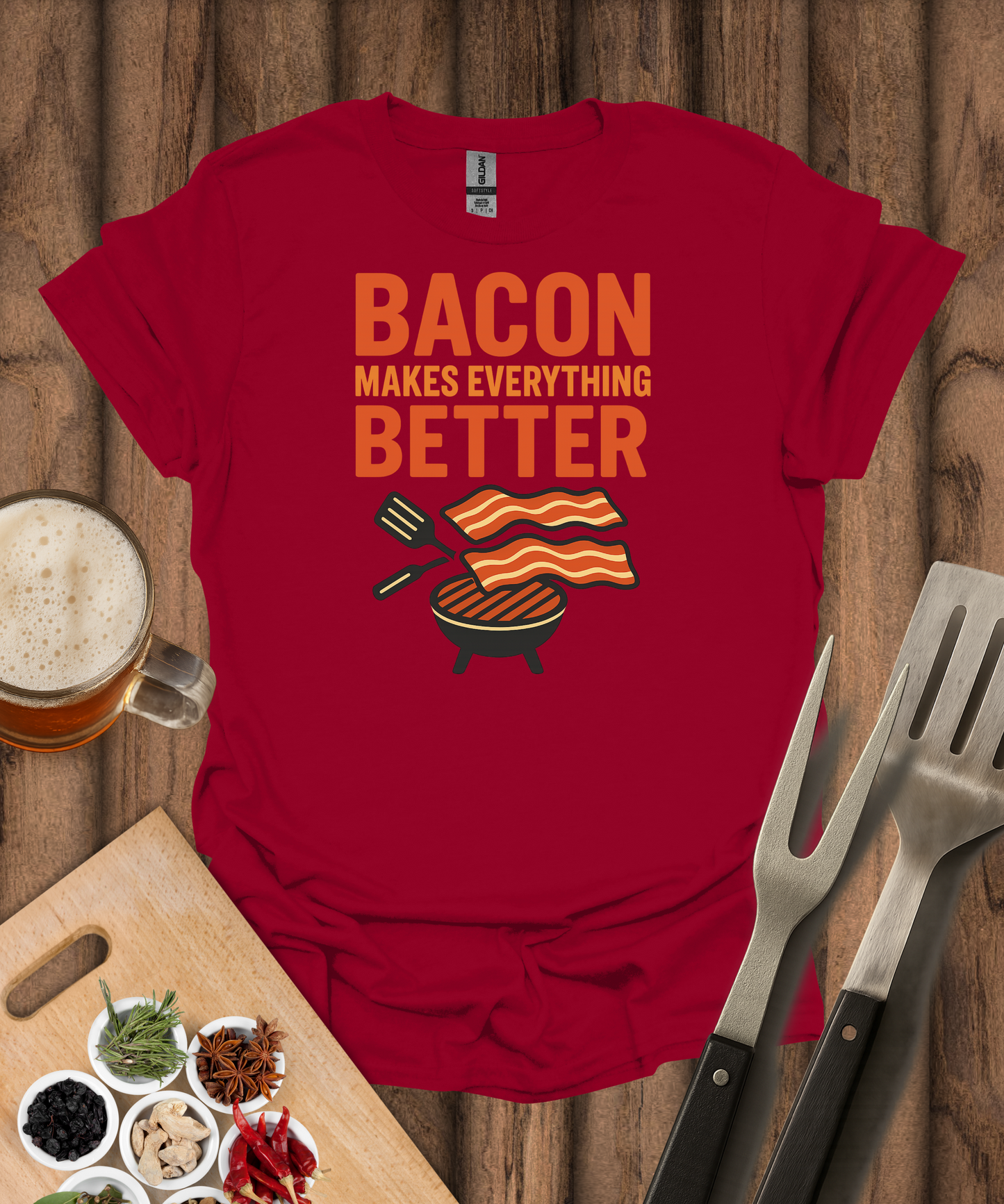 Bacon Makes Everything Better T-Shirt