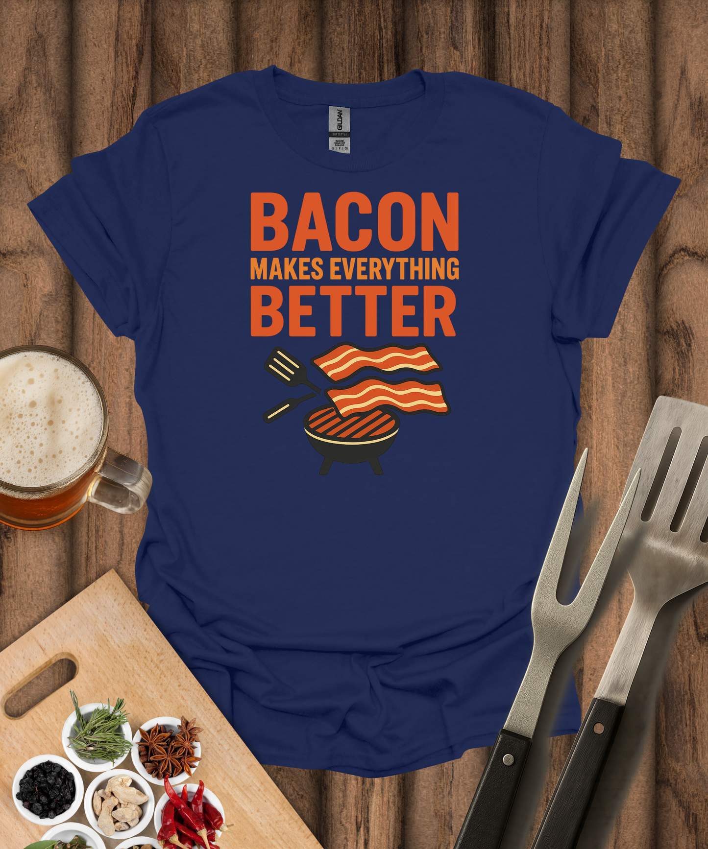 Bacon Makes Everything Better T-Shirt