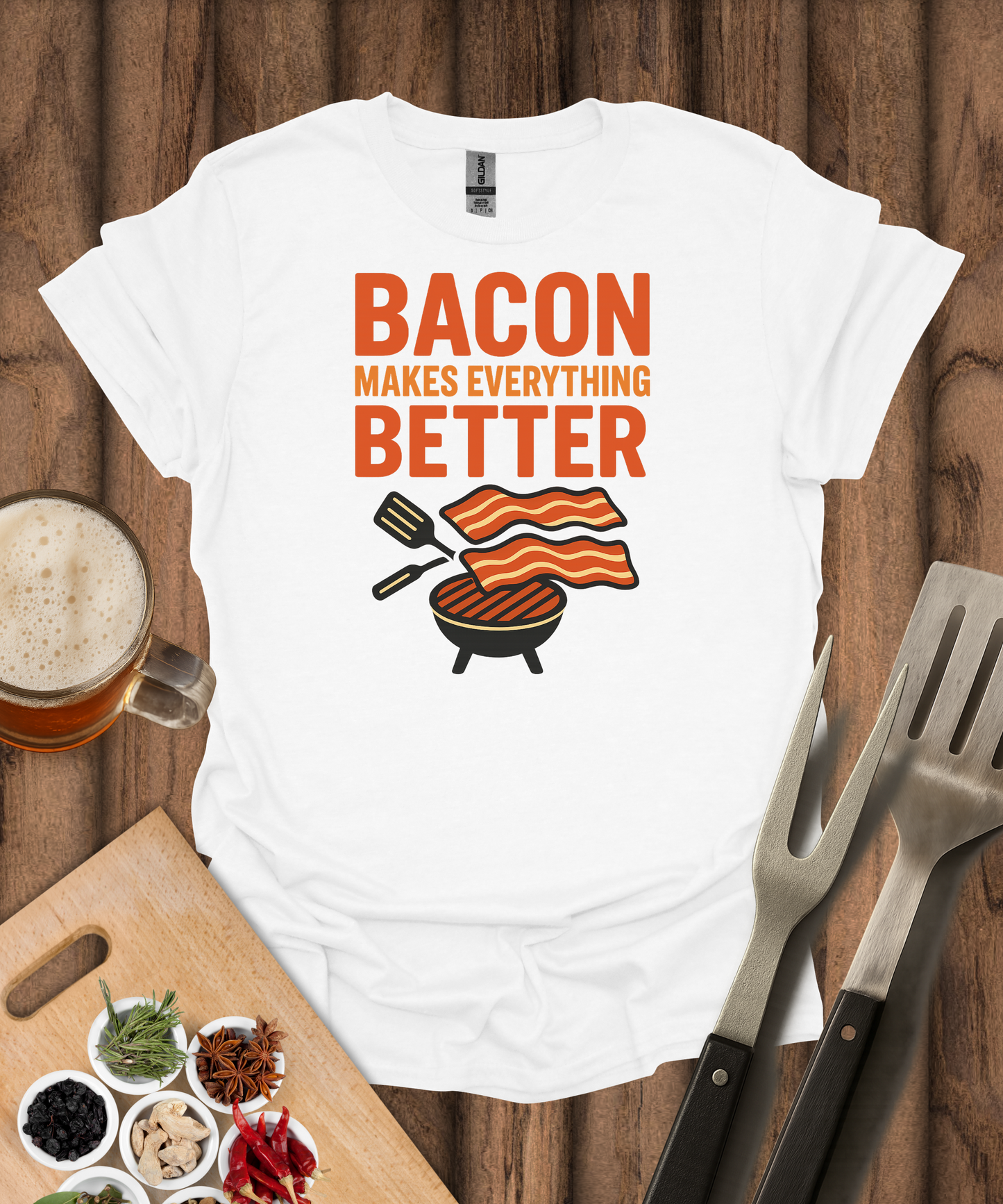 Bacon Makes Everything Better T-Shirt