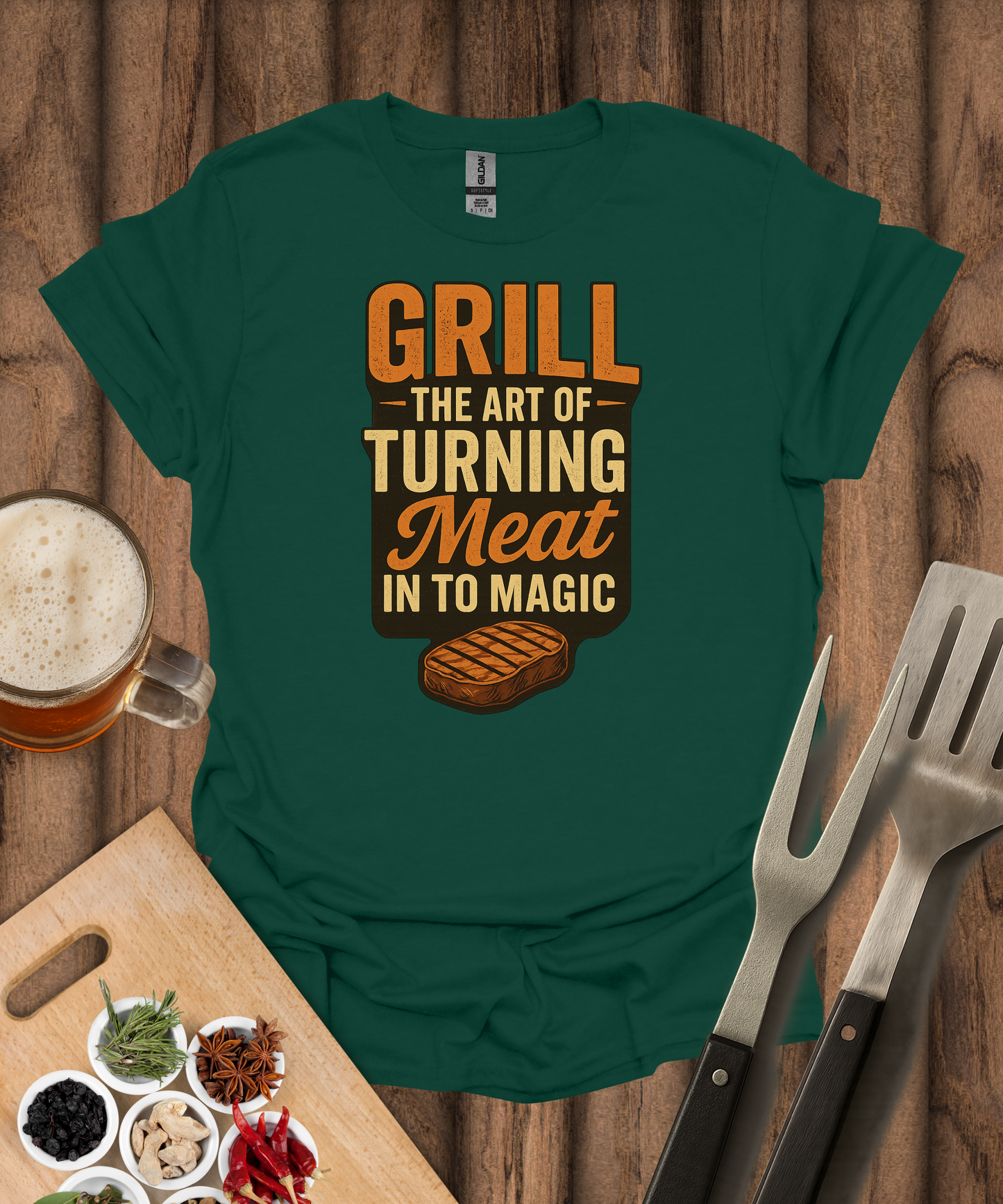 Grill The Art Of Turning Meat Into Magic T-Shirt