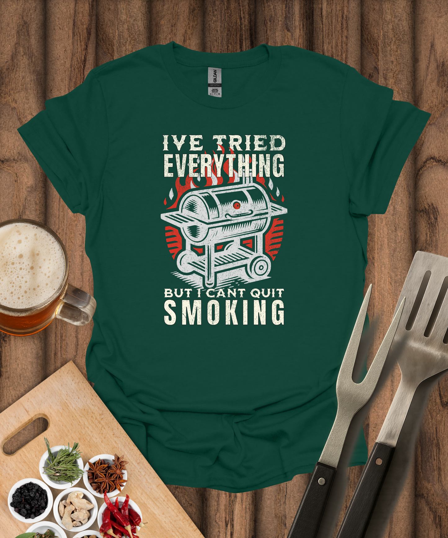 I've Tried Everything But I Can't Quit Smoking T-Shirt
