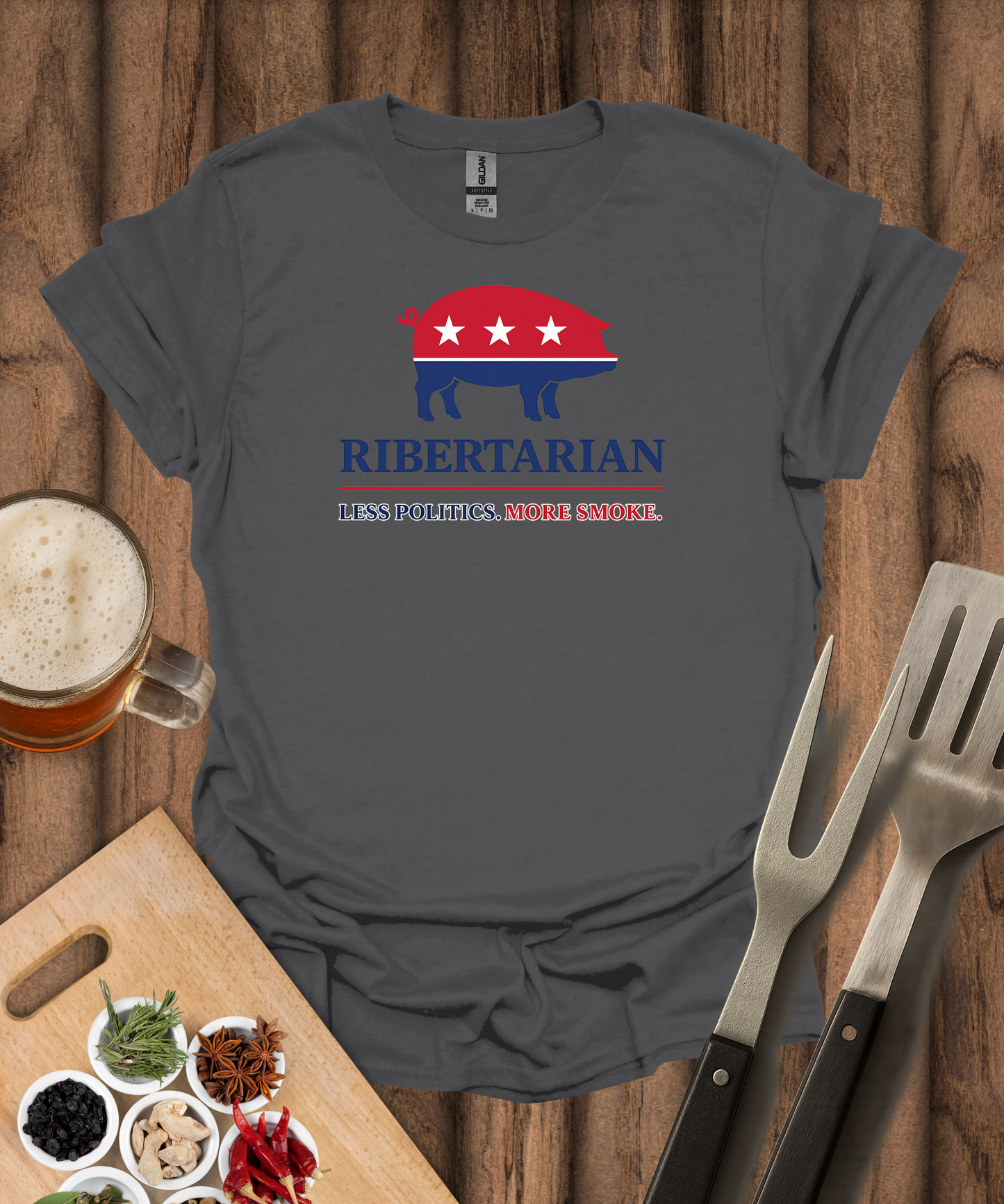 Ribertarian Less Politics, More Smoke T-Shirt