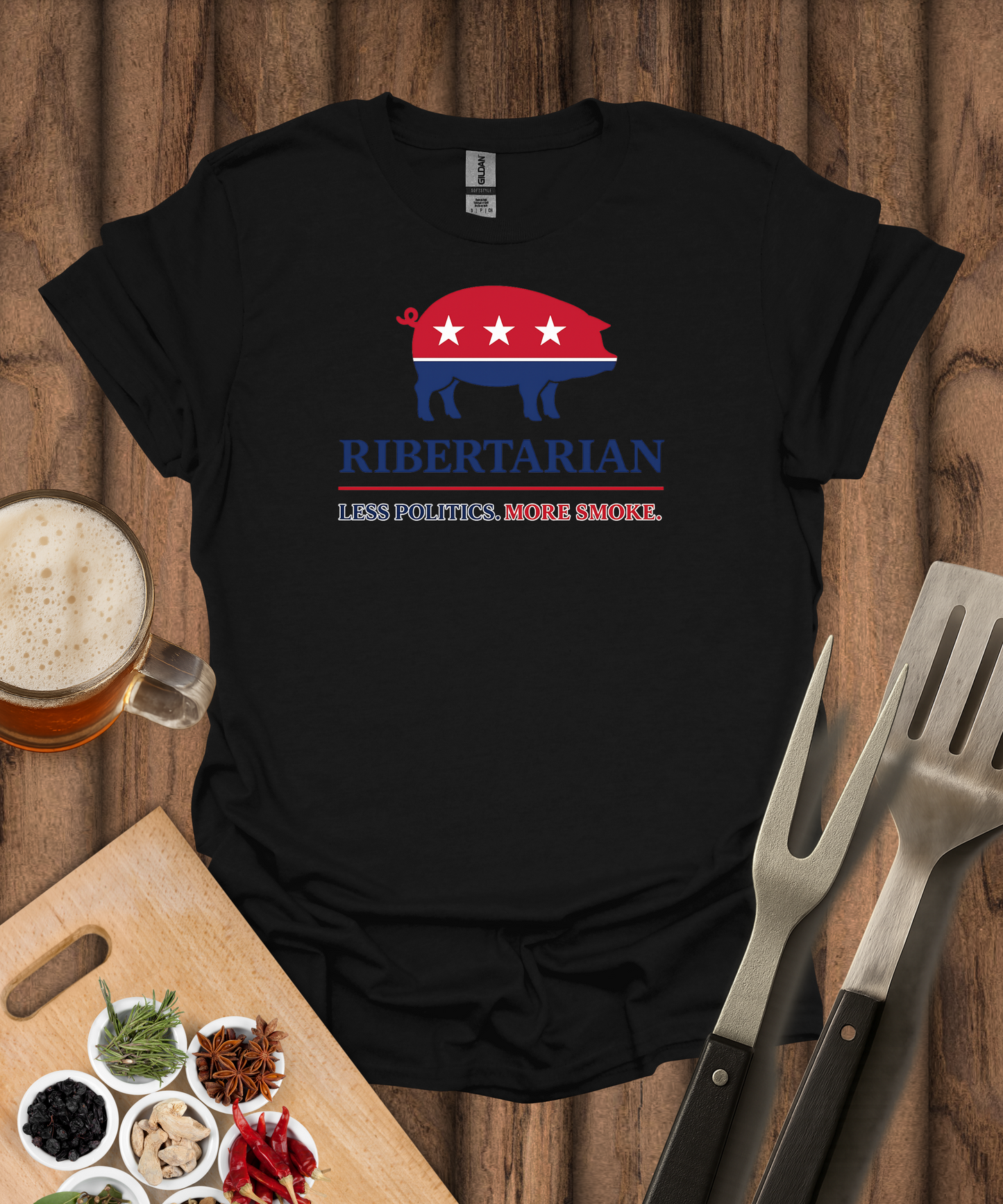 Ribertarian Less Politics, More Smoke T-Shirt