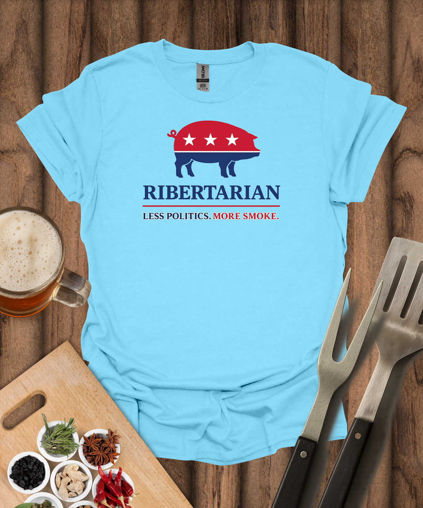 Ribertarian Less Politics, More Smoke T-Shirt