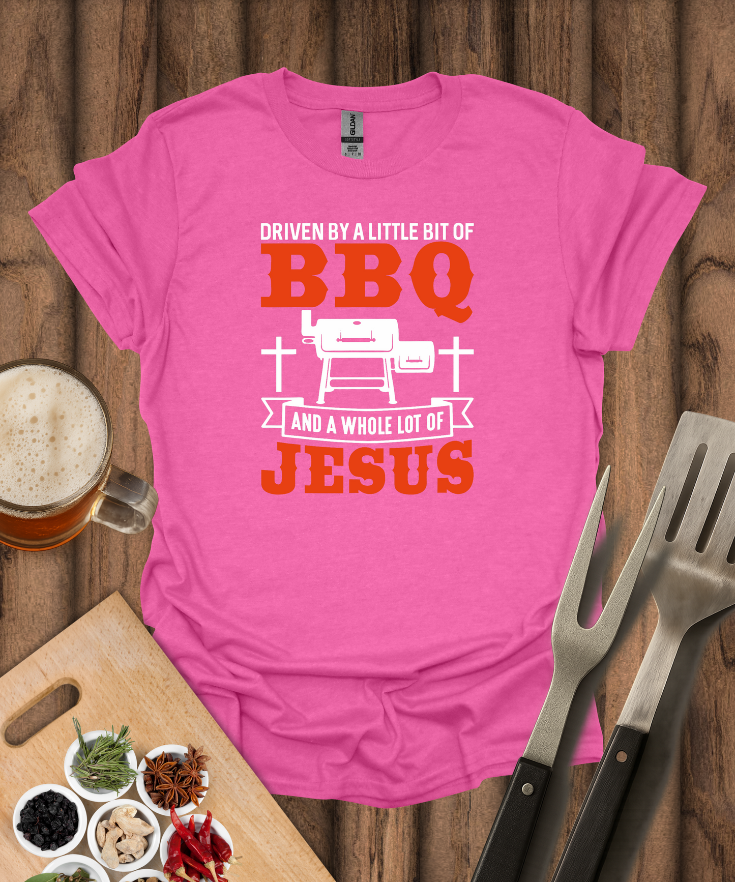 Driven By A Little Bit Of BBQ And A Whole Lot Of Jesus T-Shirt