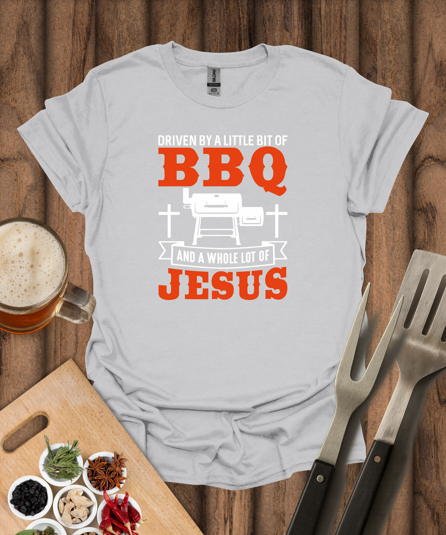 Driven By A Little Bit Of BBQ And A Whole Lot Of Jesus T-Shirt