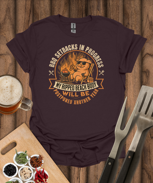 BBQ Setbacks In Progress T-Shirt
