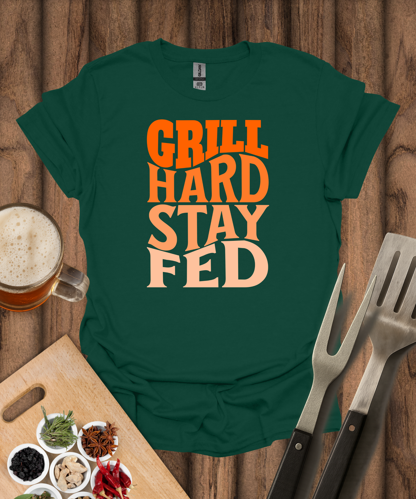 Grill Hard Stay Fed T-Shirt