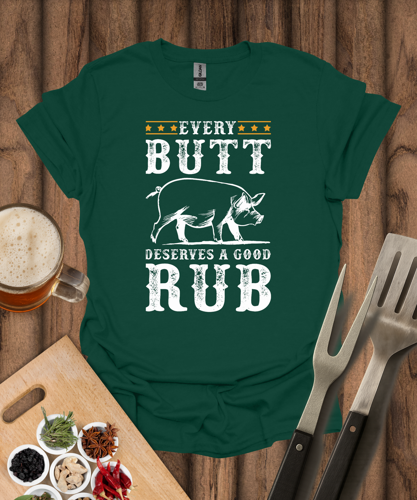 Every Butt Deserves a Good Rub T-Shirt