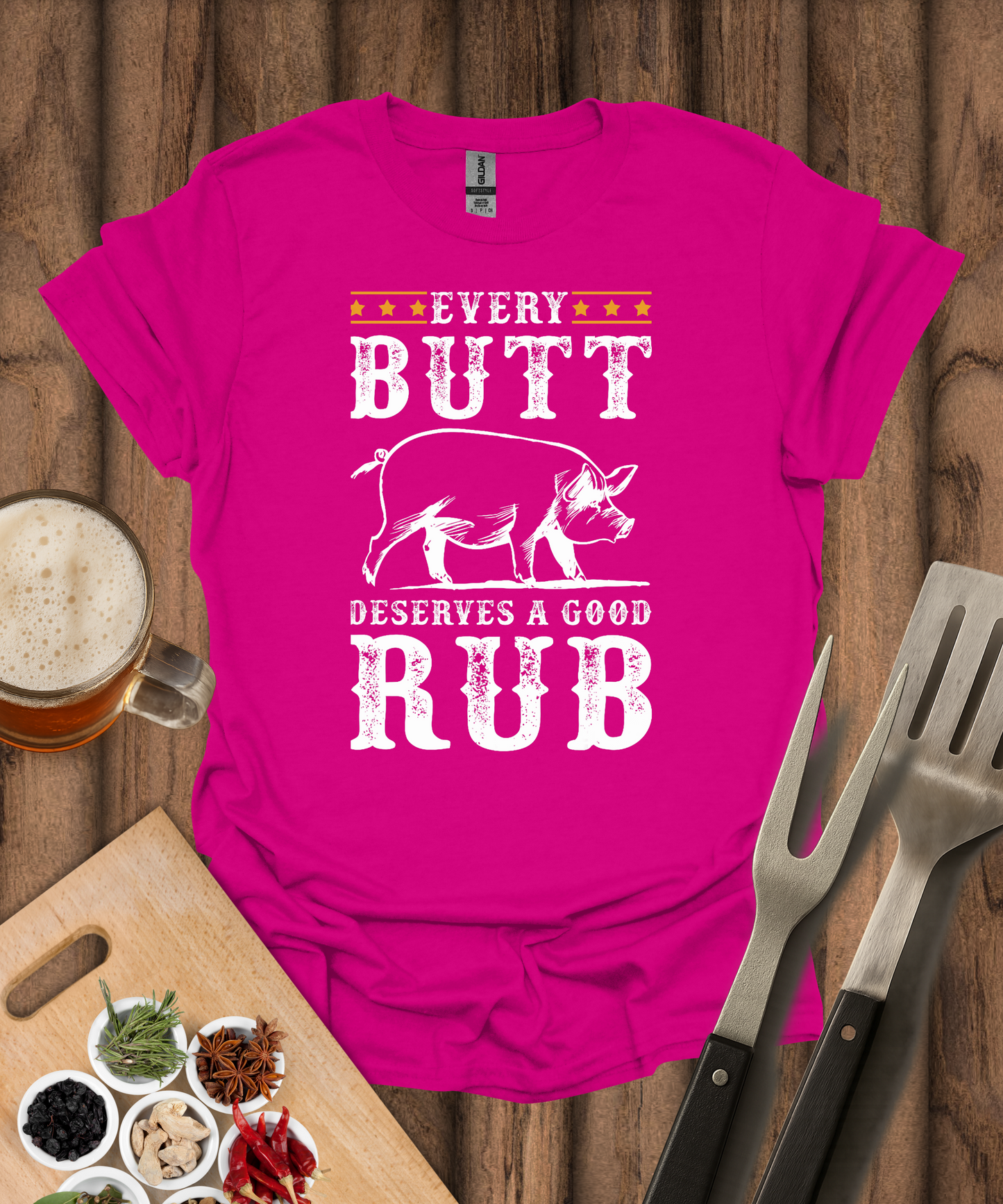 Every Butt Deserves a Good Rub T-Shirt