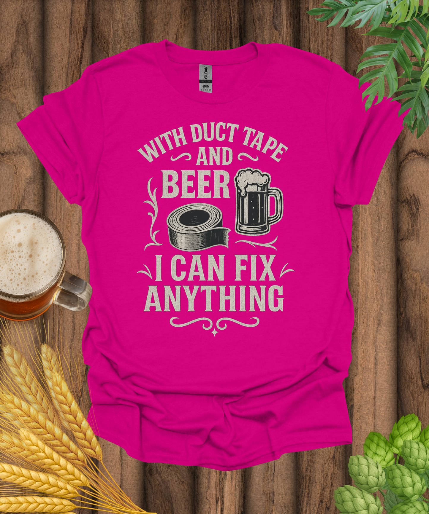 With Duct Tape And Beer I Can Fix Anything T-Shirt