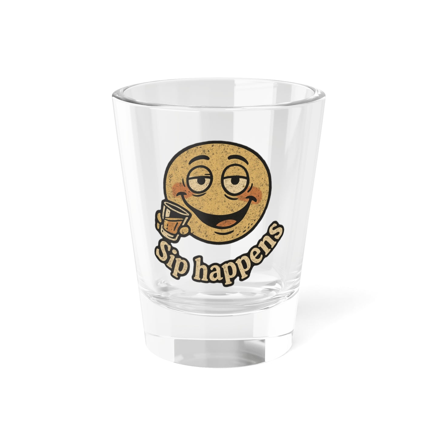 Sip Happens Shot Glass