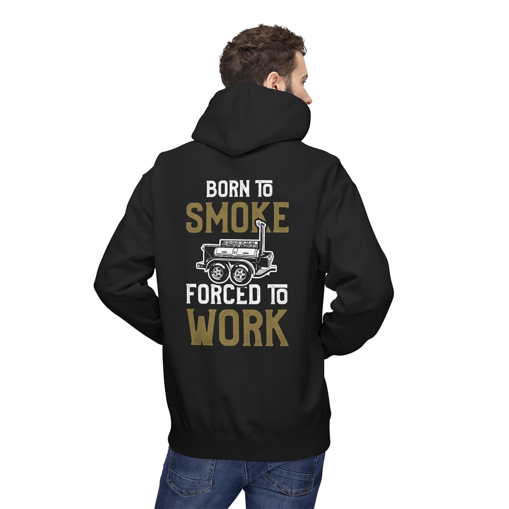 Printify Hoodie Born to Smoke Forced to Work Hoodie
