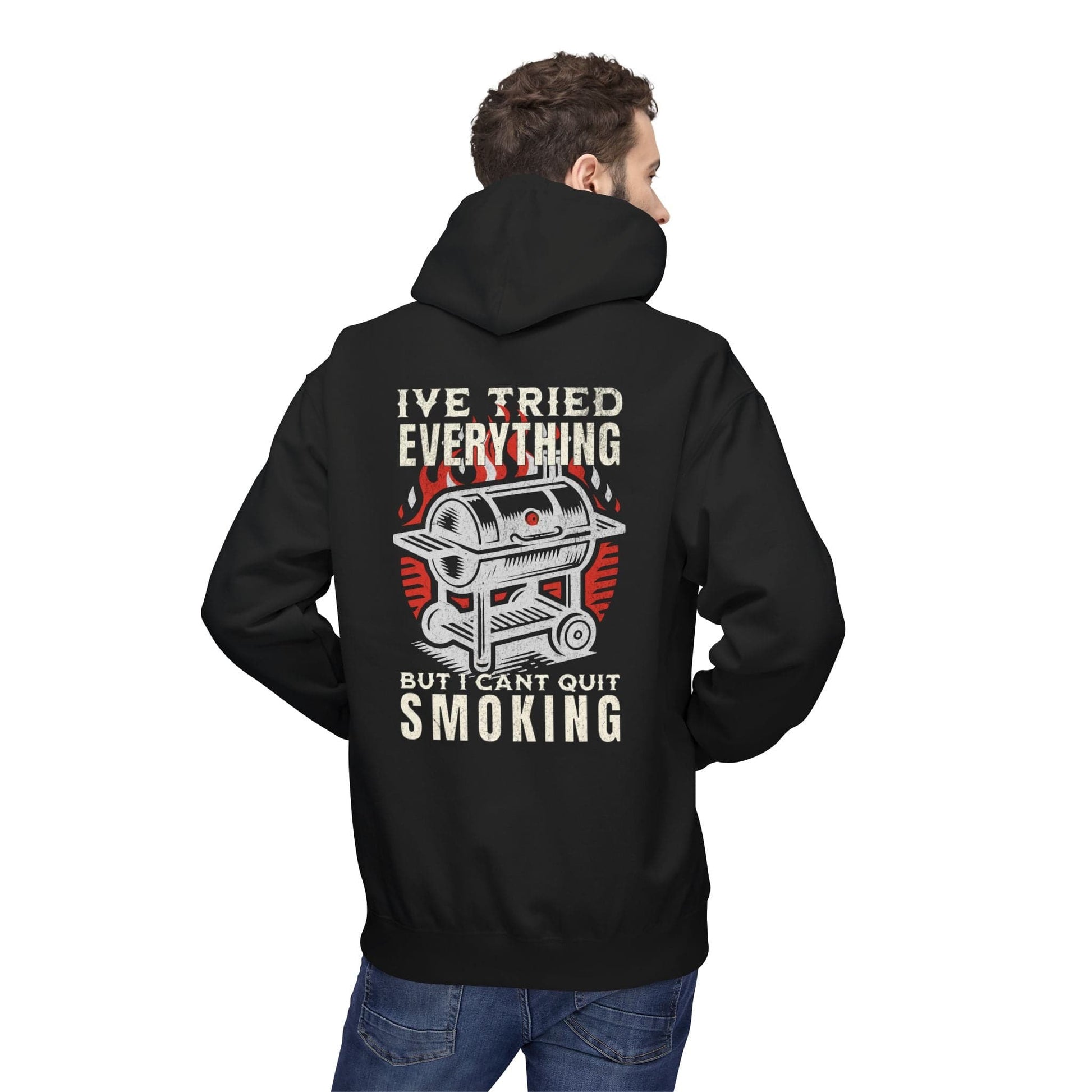 Printify Hoodie I’ve Tried Everything But I Can’t Quit Smoking Hoodie