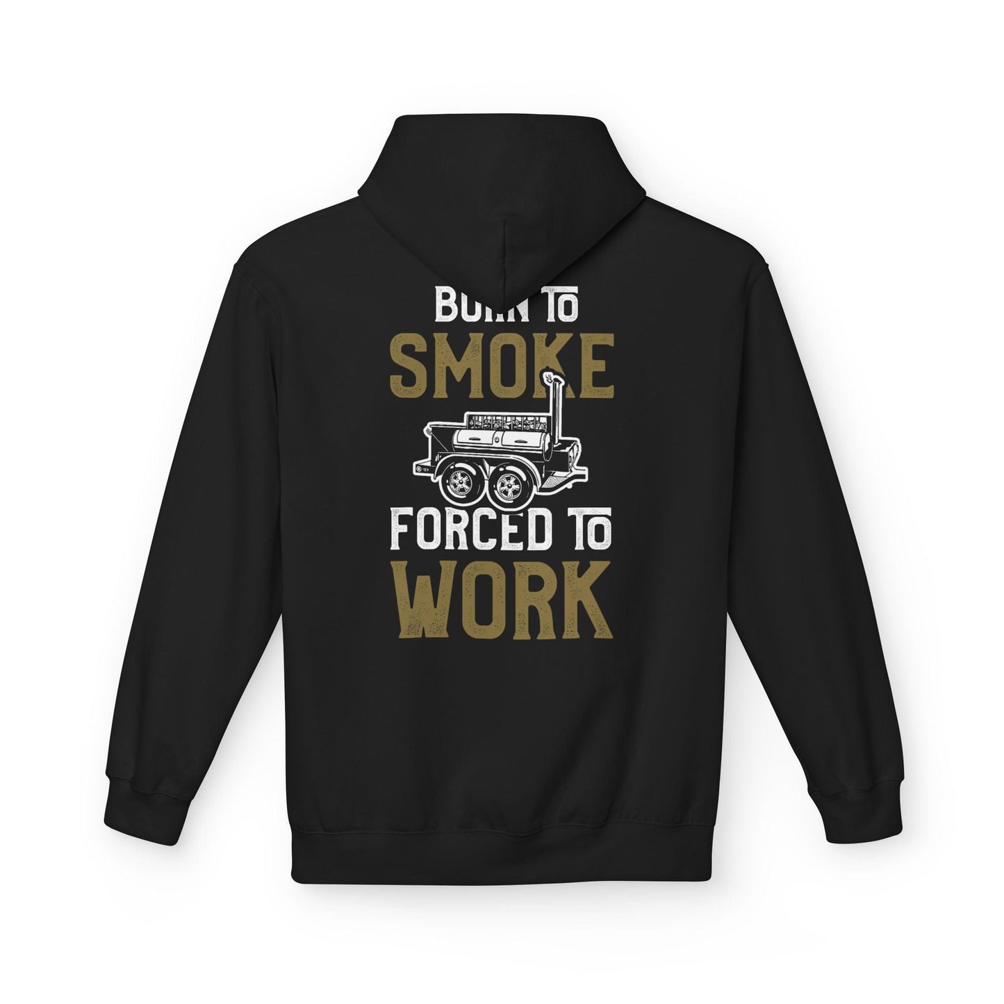 Printify Hoodie S / Black Born to Smoke Forced to Work Hoodie