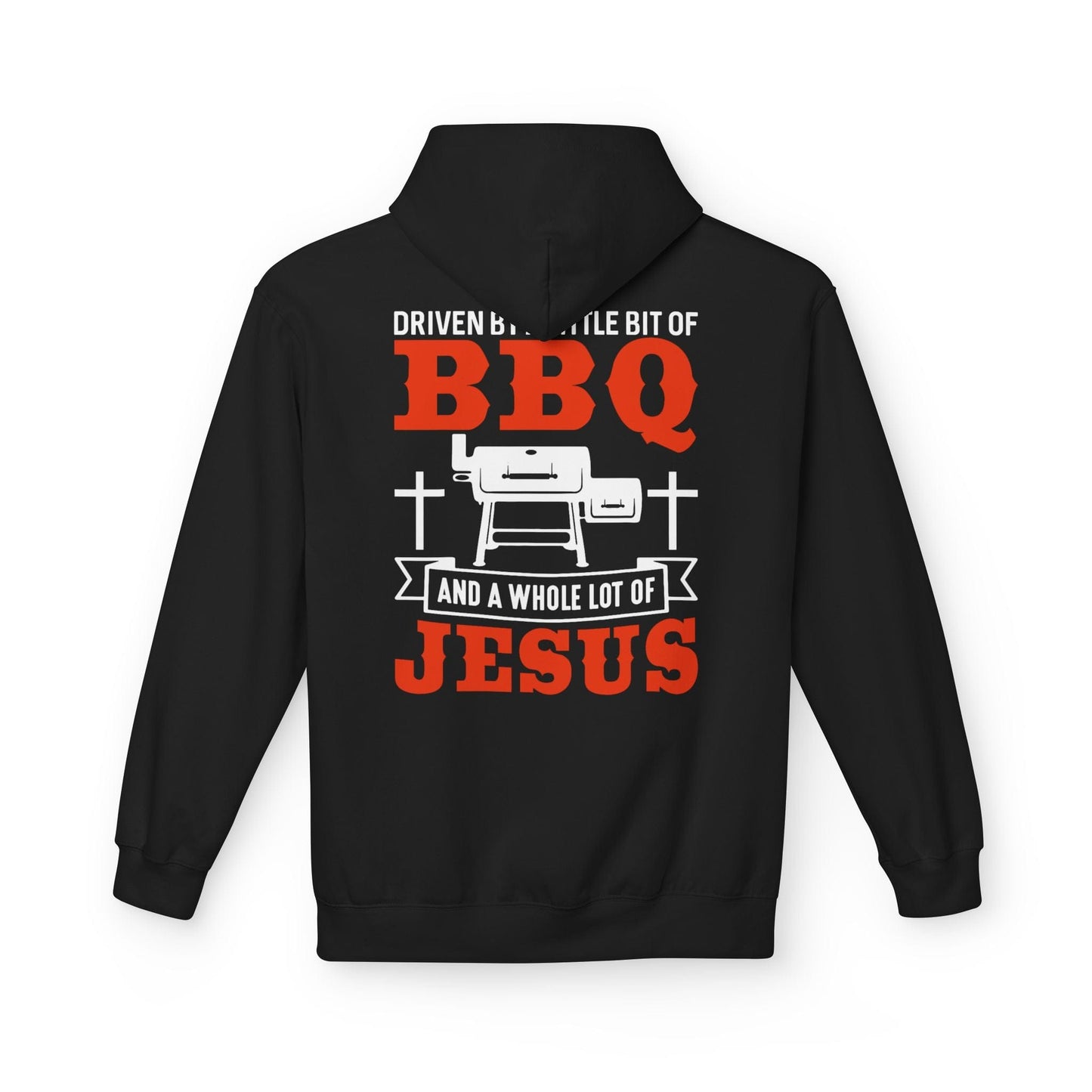 Printify Hoodie S / Black Driven by a Little Bit of BBQ and a Whole Lot of Jesus Hoodie