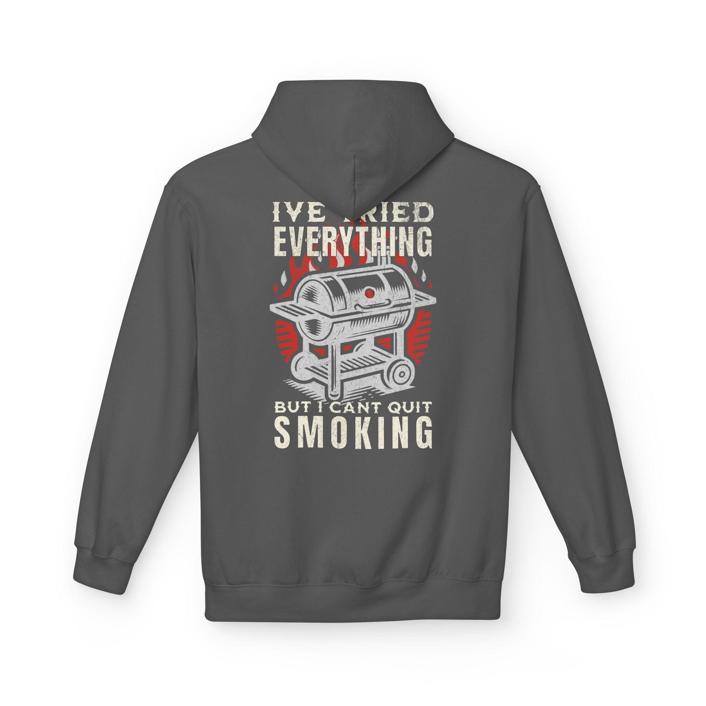 Printify Hoodie S / Charcoal I’ve Tried Everything But I Can’t Quit Smoking Hoodie