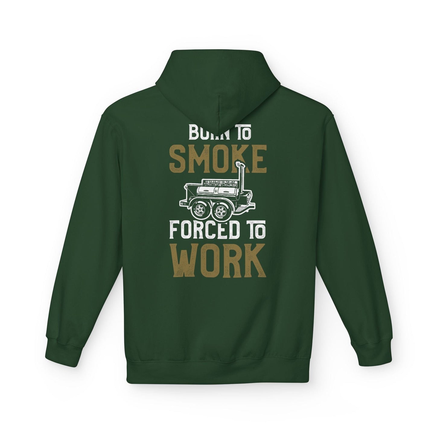 Printify Hoodie S / Forest Green Born to Smoke Forced to Work Hoodie