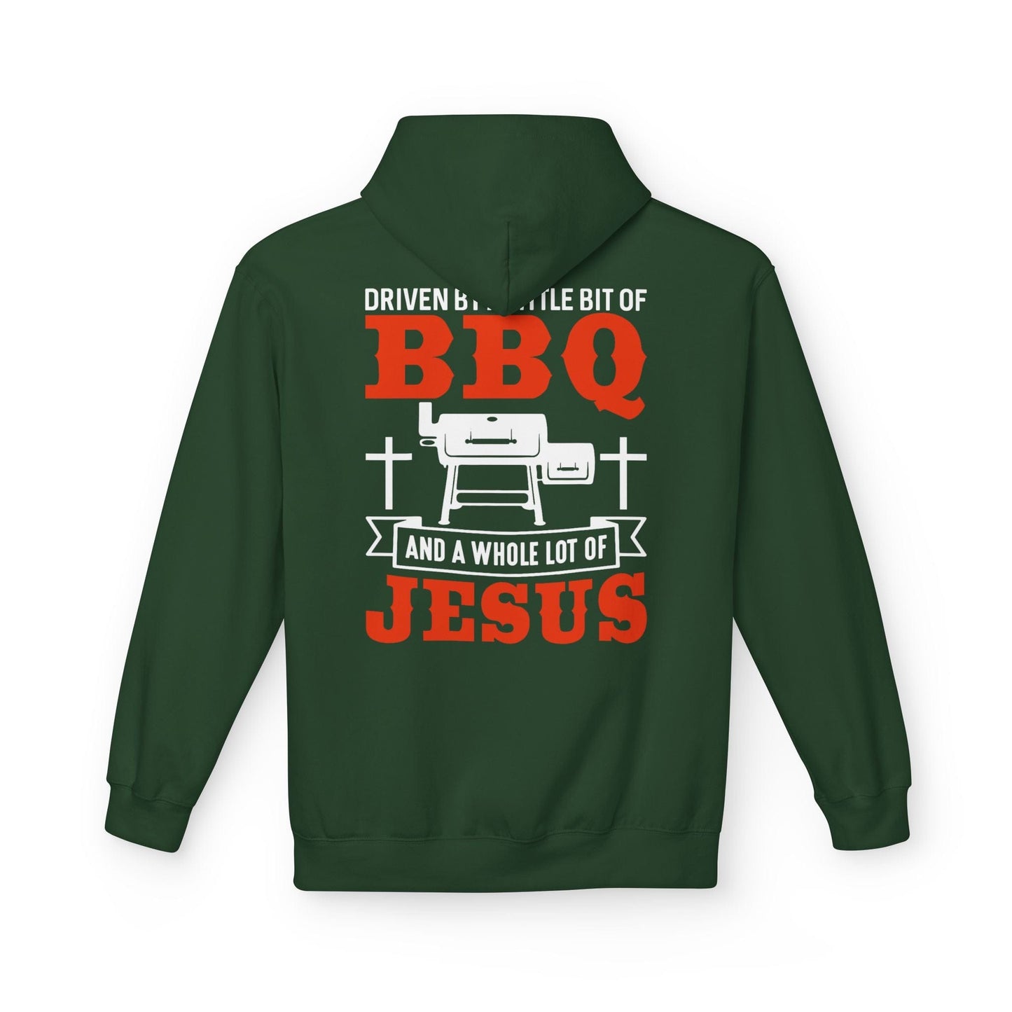 Printify Hoodie S / Forest Green Driven by a Little Bit of BBQ and a Whole Lot of Jesus Hoodie