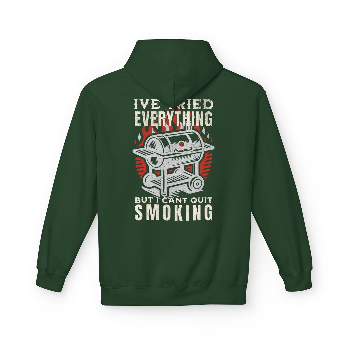 Printify Hoodie S / Forest Green I’ve Tried Everything But I Can’t Quit Smoking Hoodie