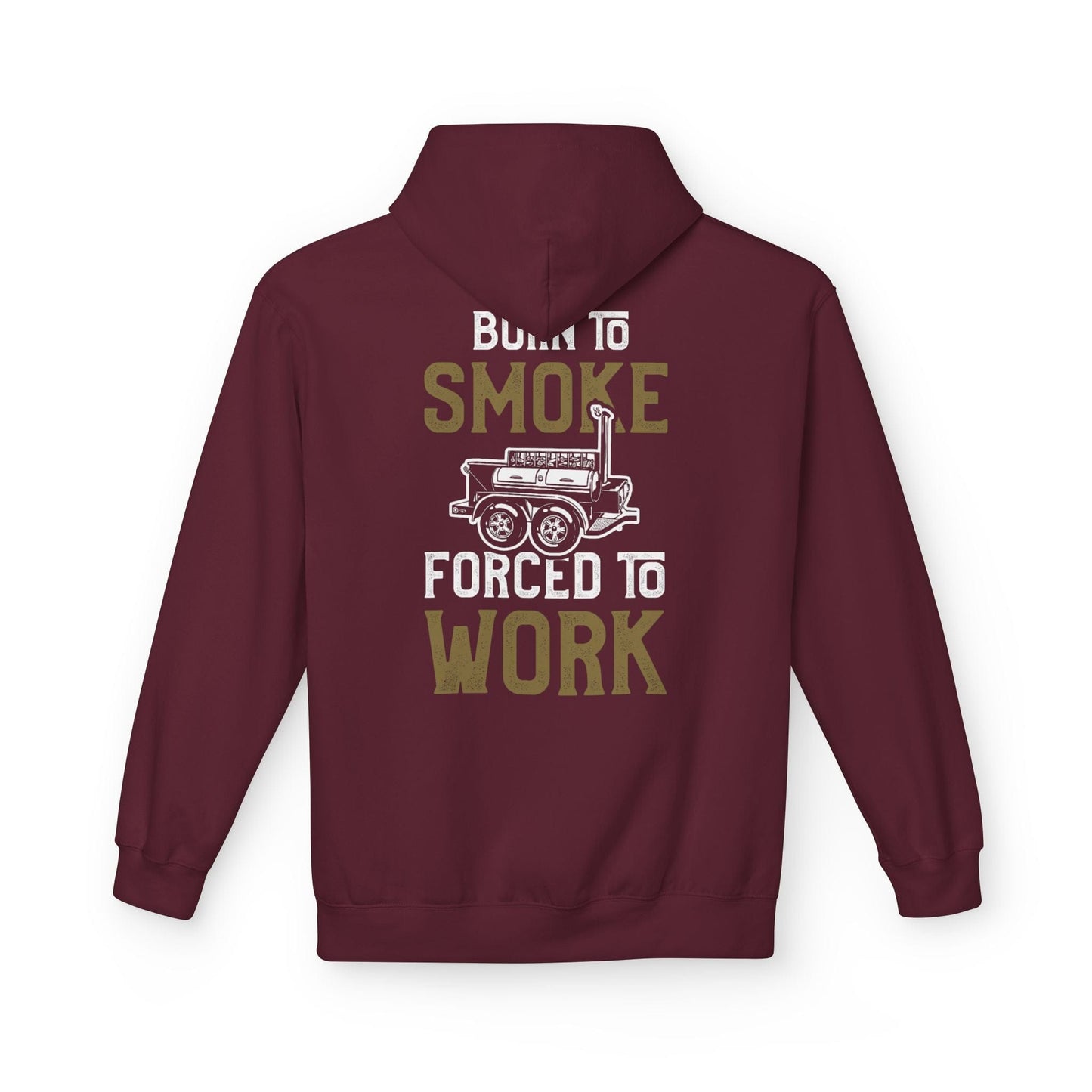Printify Hoodie S / Maroon Born to Smoke Forced to Work Hoodie