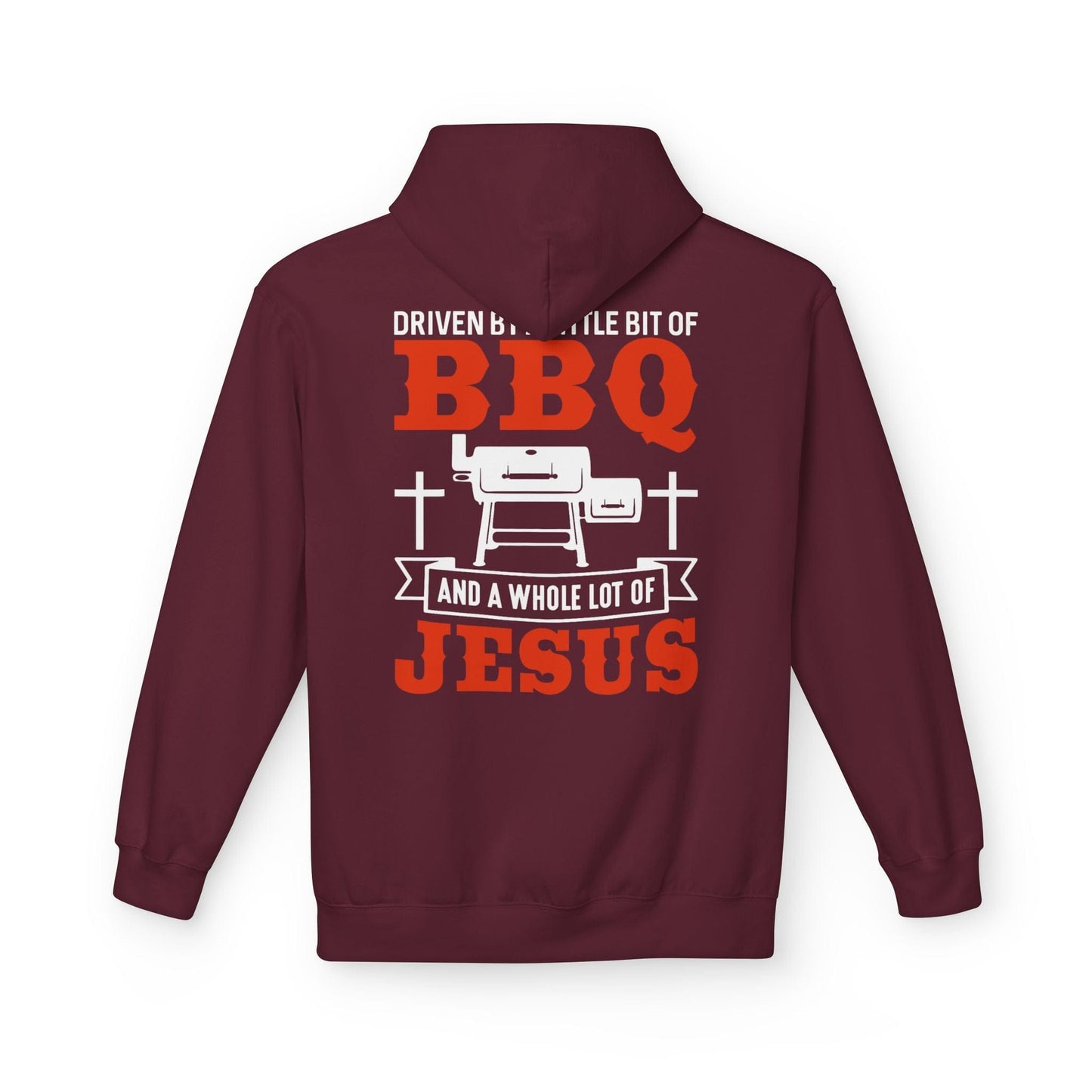 Printify Hoodie S / Maroon Driven by a Little Bit of BBQ and a Whole Lot of Jesus Hoodie