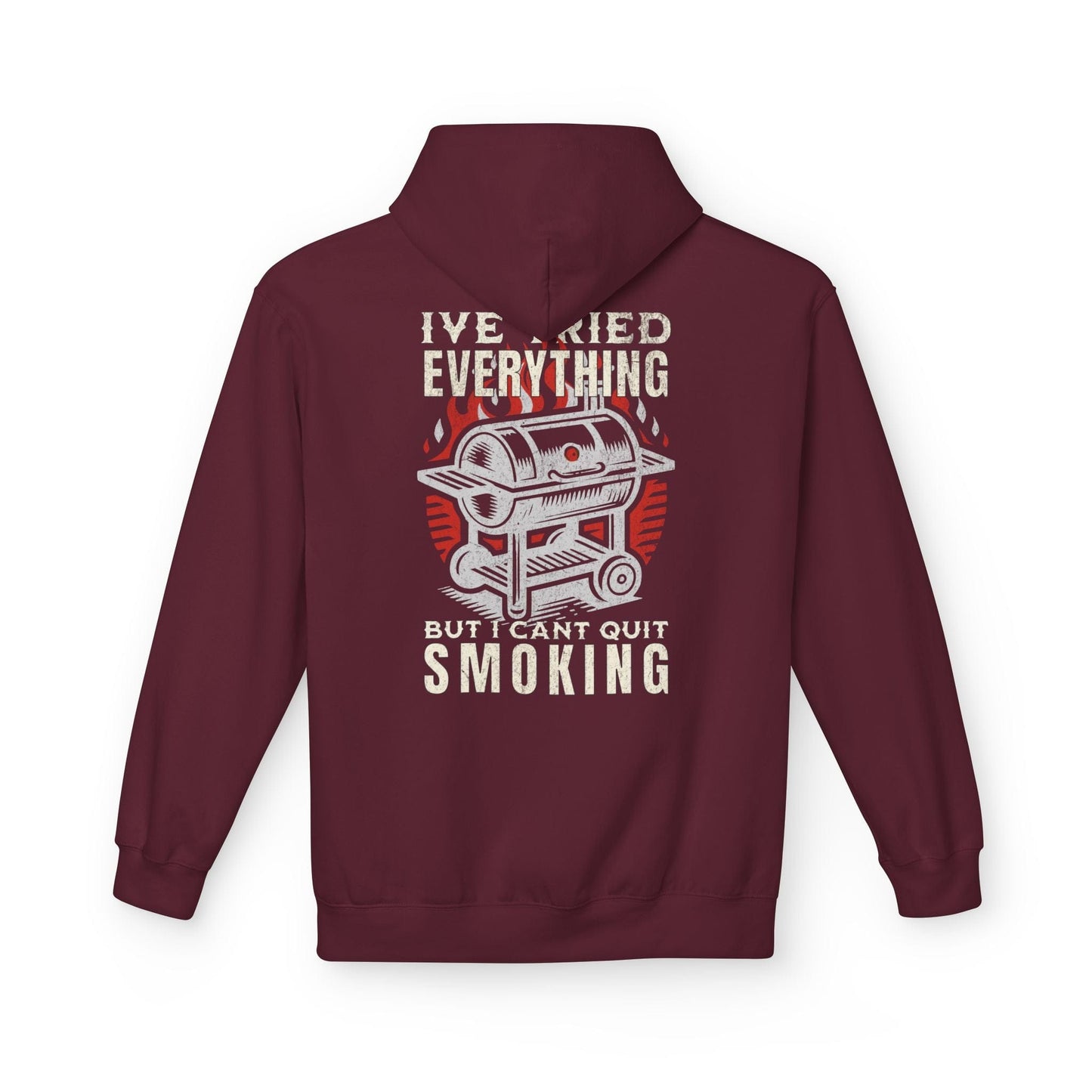 Printify Hoodie S / Maroon I’ve Tried Everything But I Can’t Quit Smoking Hoodie