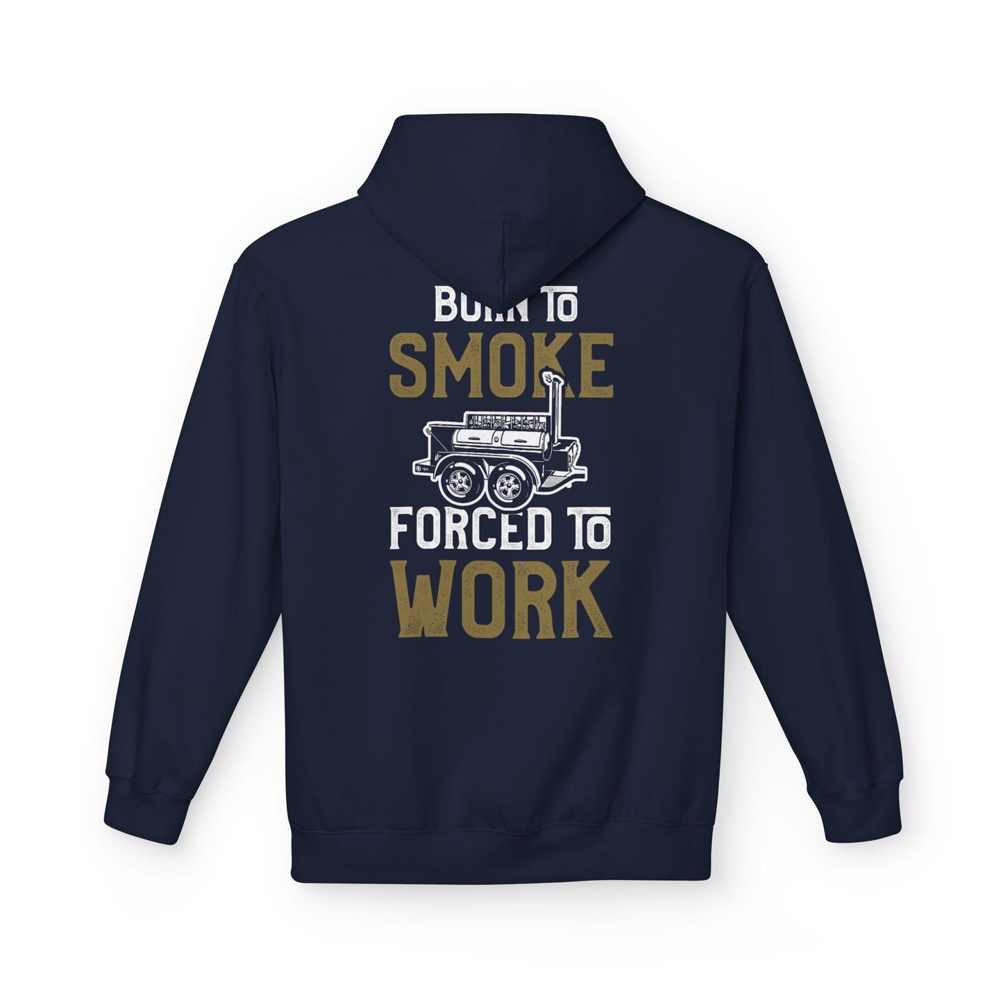 Printify Hoodie S / Navy Born to Smoke Forced to Work Hoodie