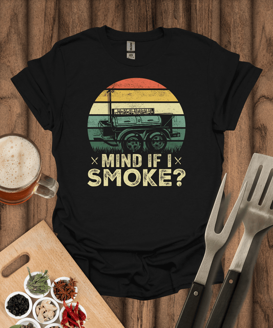 Printify T-Shirt Black / S Mind If I Smoke? T‑Shirt