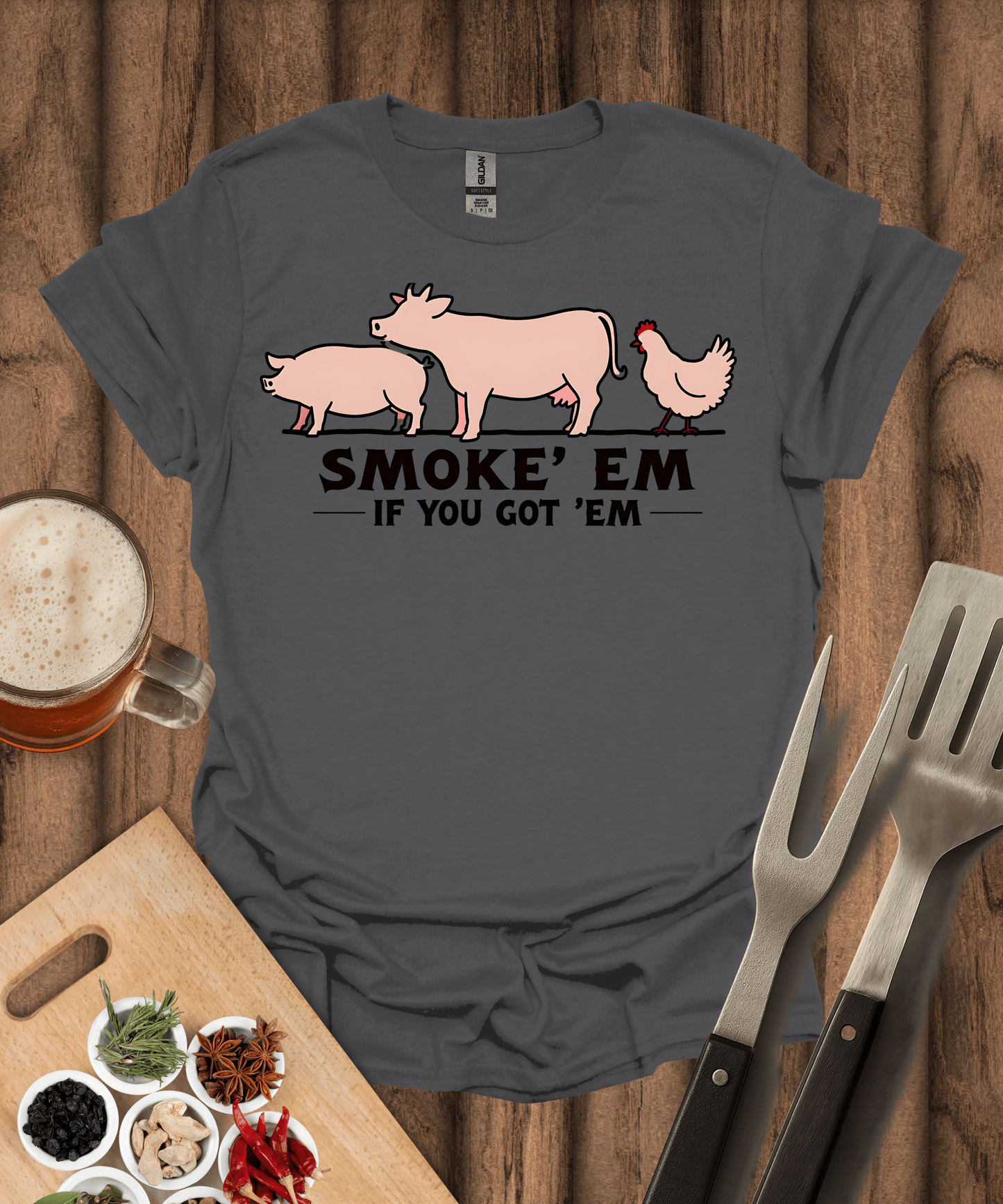 Printify T-Shirt Charcoal / S Smoke 'Em If You Got 'Em T-Shirt