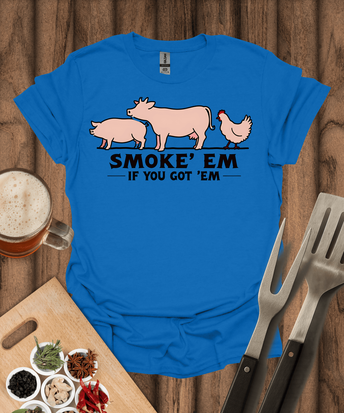 Printify T-Shirt Royal / S Smoke 'Em If You Got 'Em T-Shirt